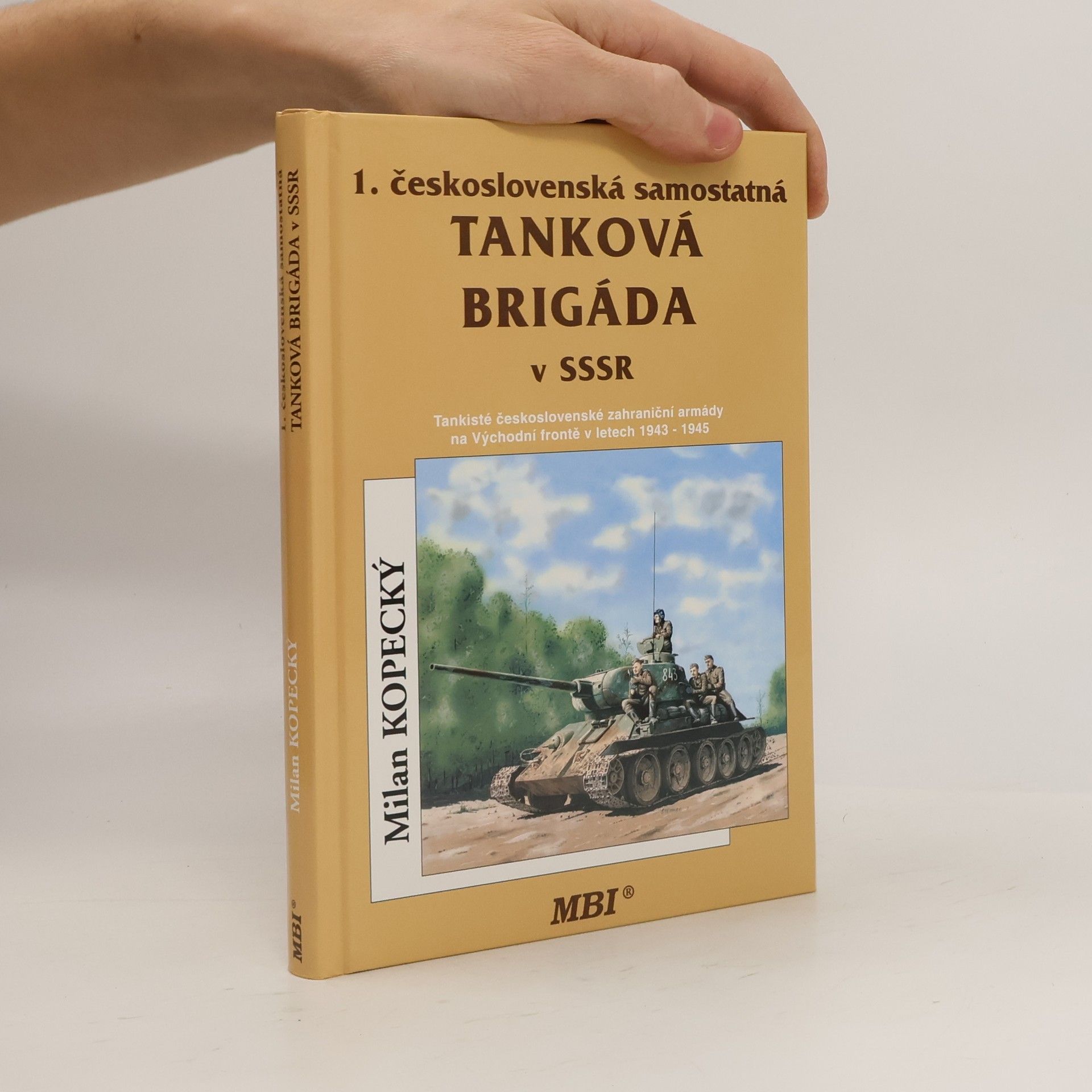 Milan Kopecký 1. československá samostatná tanková brigáda v SSSR