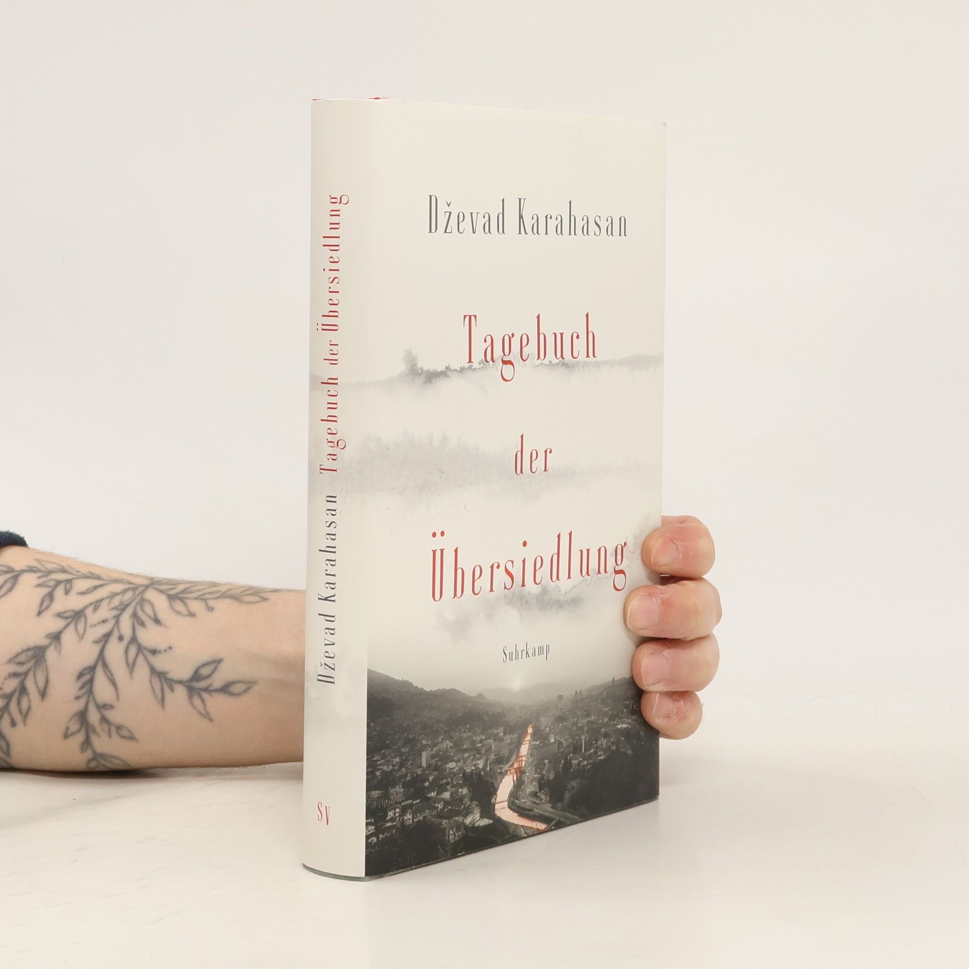 Dževad Karahasan Tagebuch der Übersiedlung