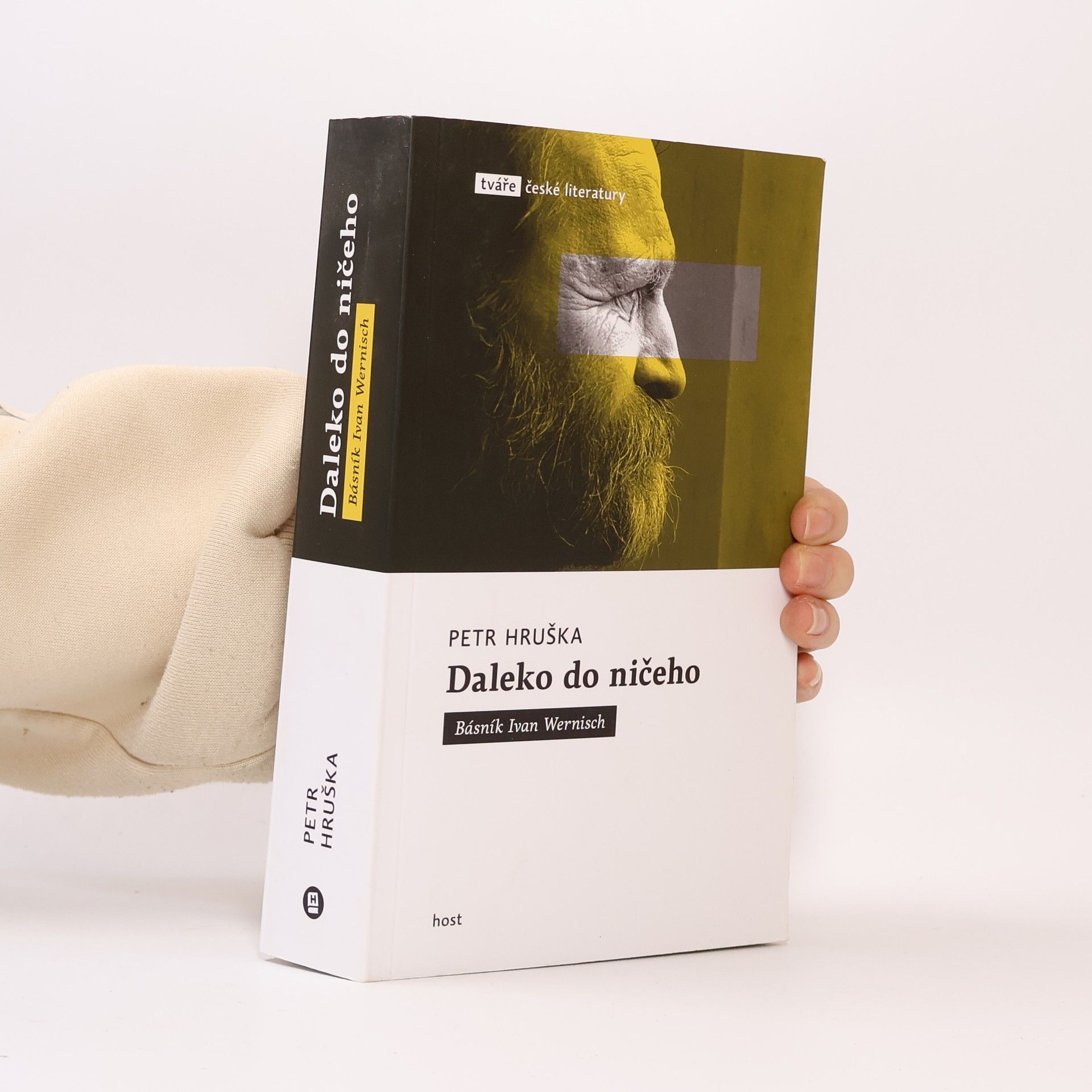 Petr Hruška Daleko do ničeho: Básník Ivan Wernisch