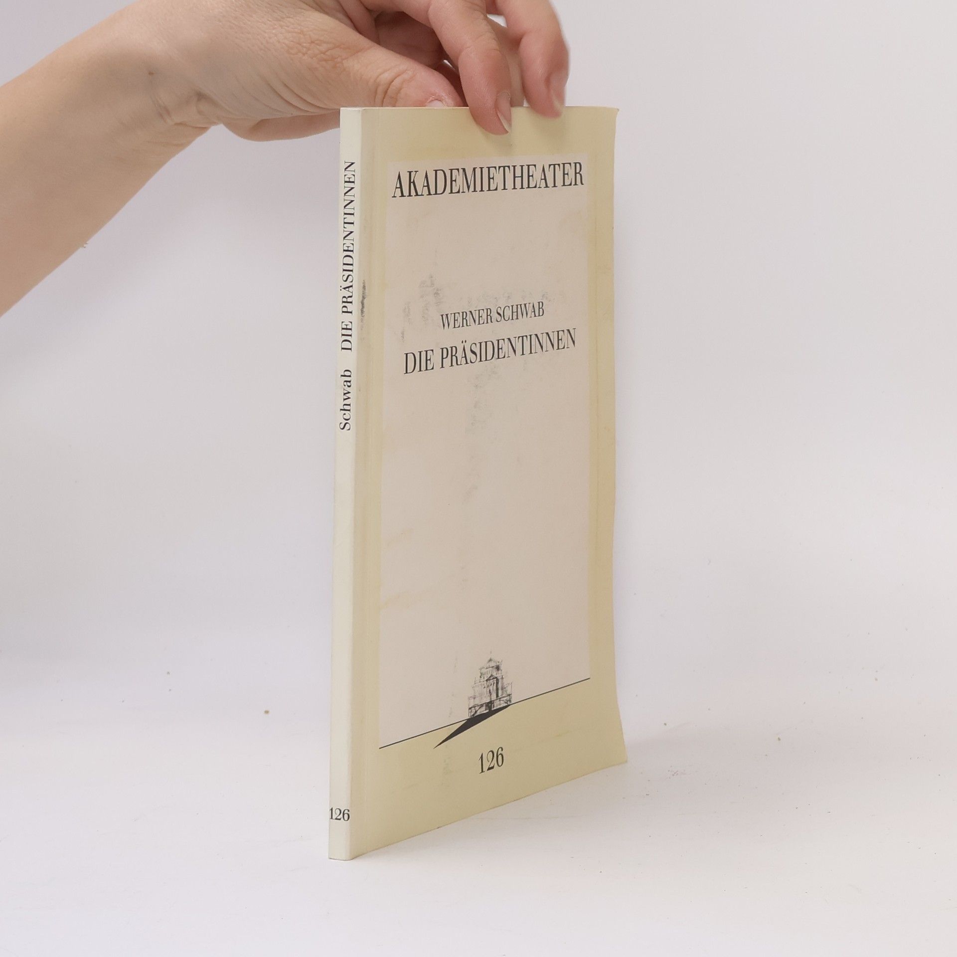 Warner Schwab Die Präsidentinnen