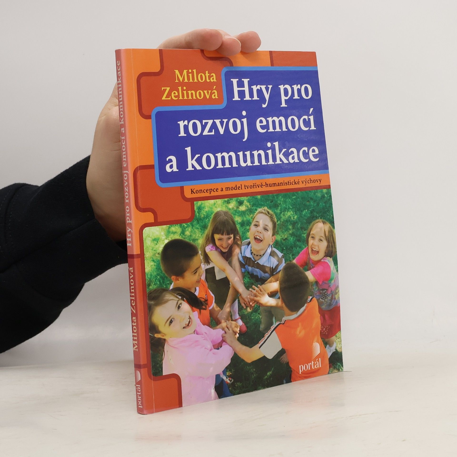Milota Zelinová Hry pro rozvoj emocí a komunikace