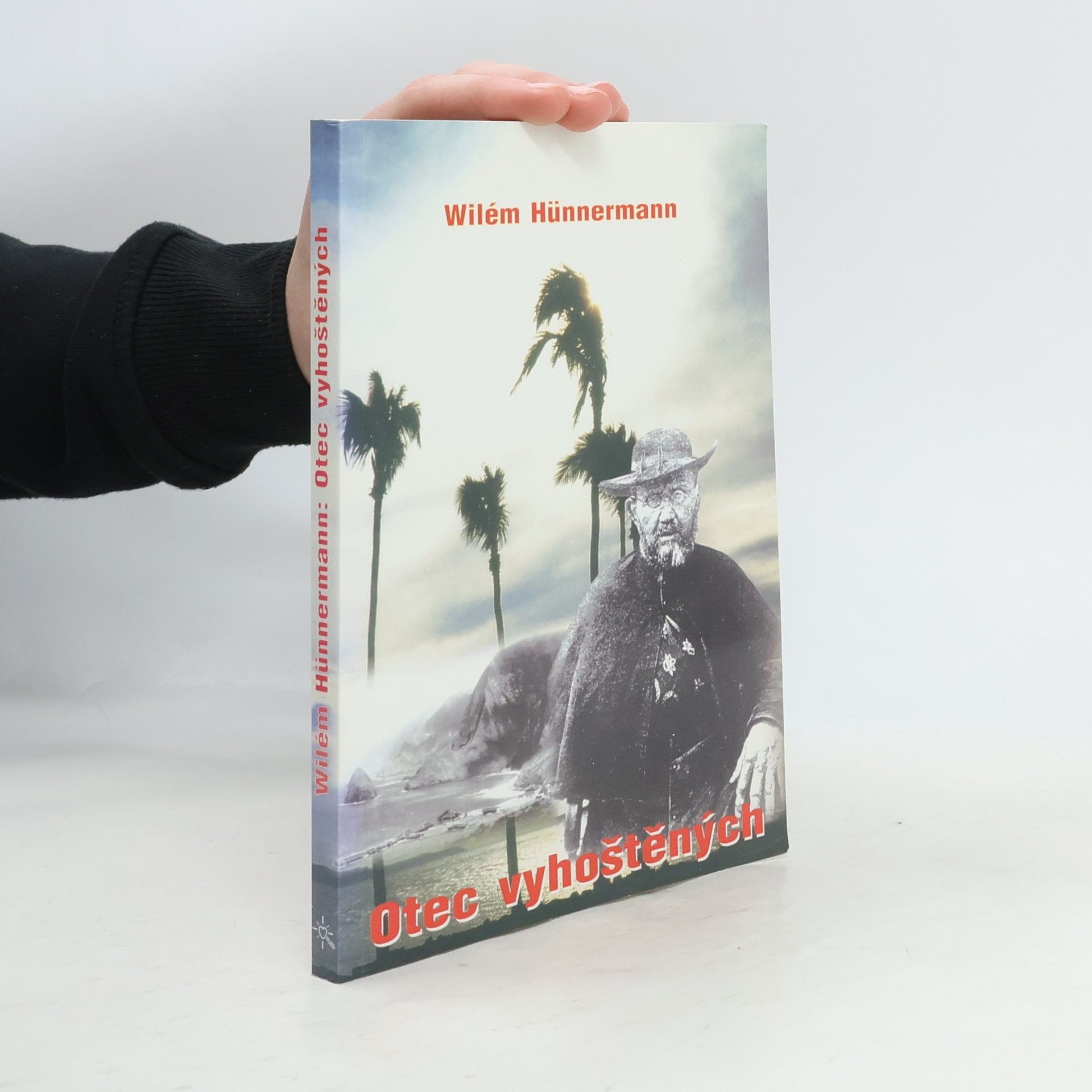 Wilhelm Hünermann Otec vyhoštěných