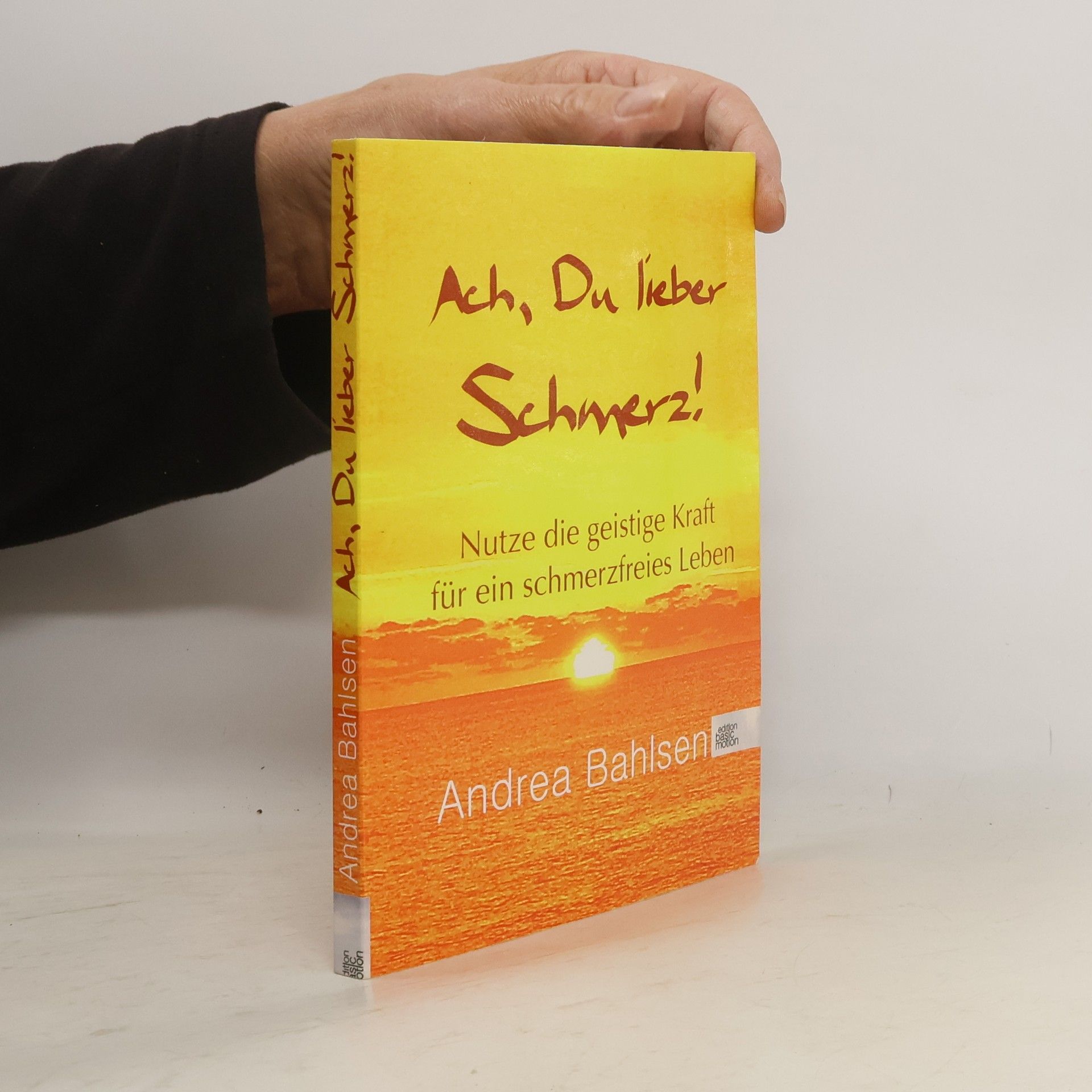 Andrea Bahlsen Ach, Du lieber Schmerz!