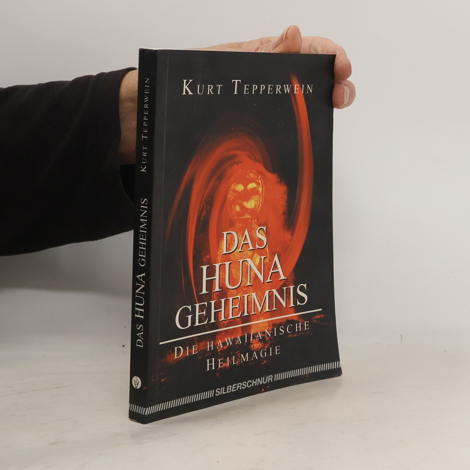 Kurt Tepperwein Das Huna-Geheimnis