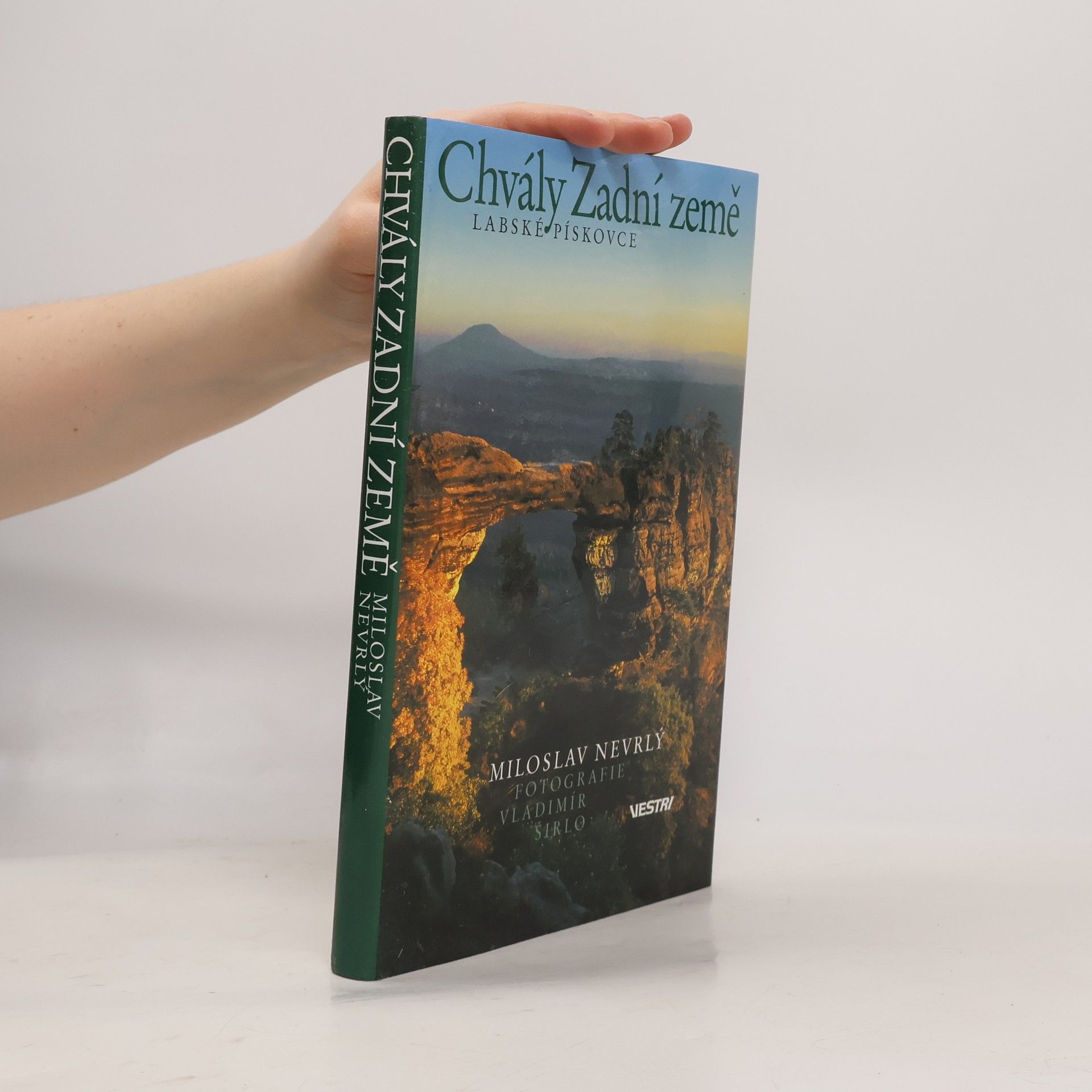 Miloslav Nevrlý Chvály Zadní země. Labské pískovce