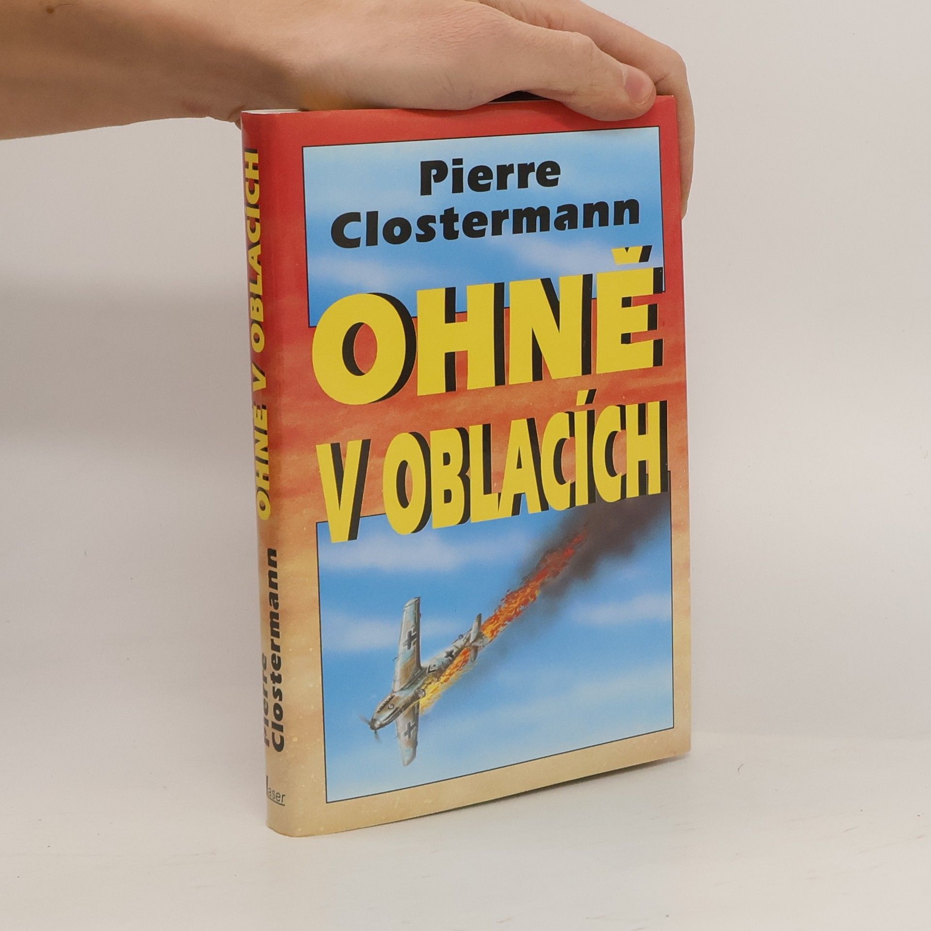 Pierre Clostermann Ohně v oblacích
