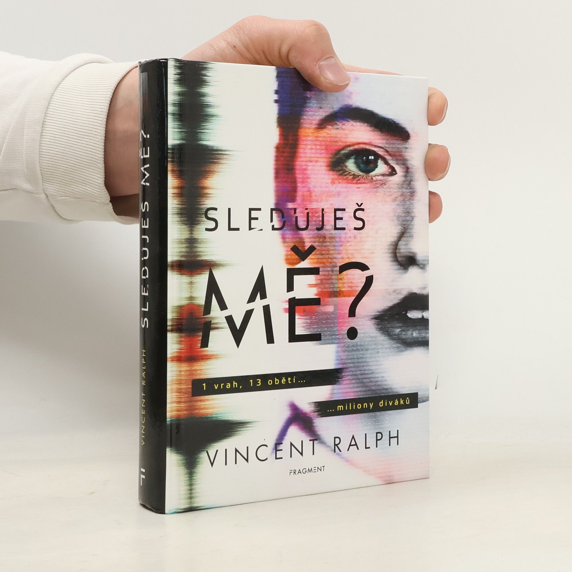 Vincent Ralph Sleduješ mě?
