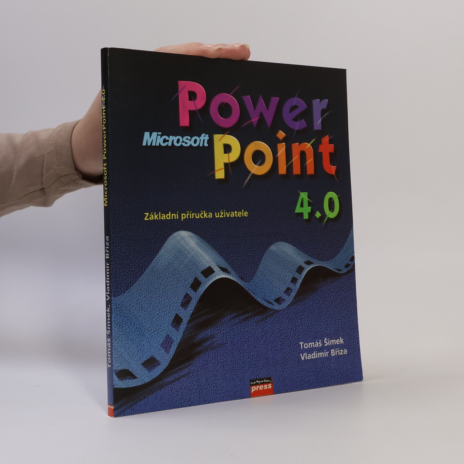 Tomáš Šimek Microsoft PowerPoint 4.0. : základní příručka uživatele