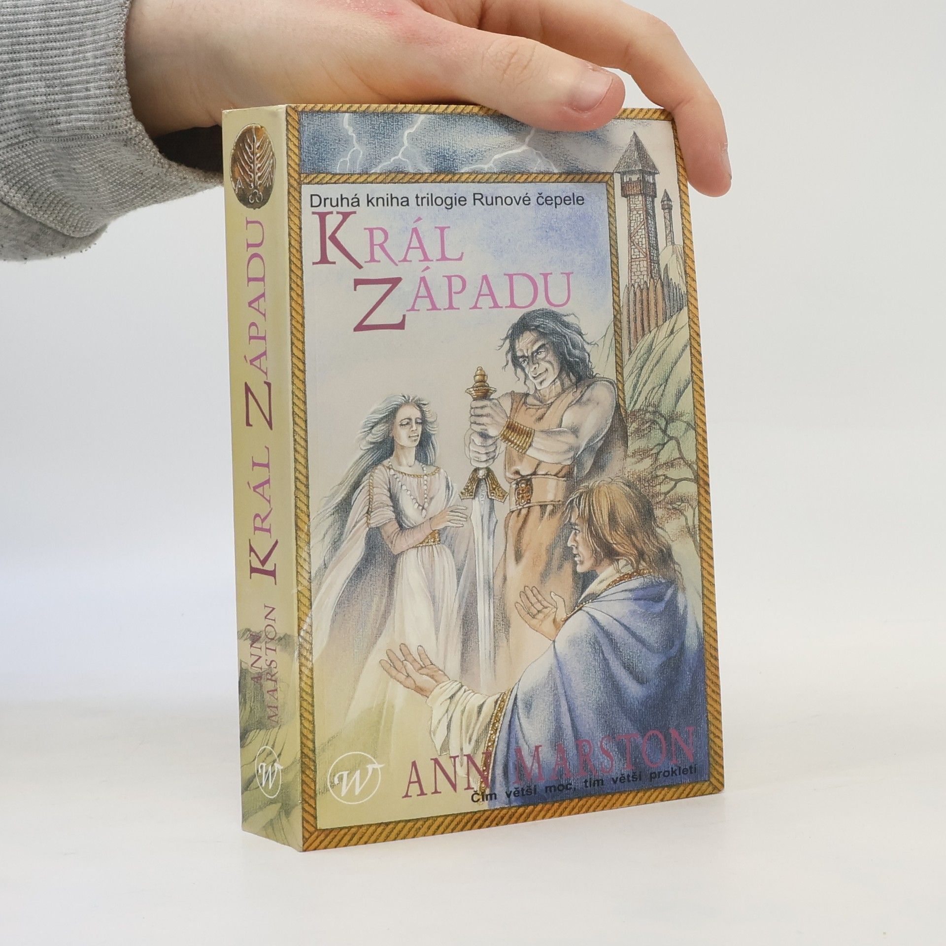 Ann Marston Runové čepele : trilogie. Kniha druhá, Král Západu