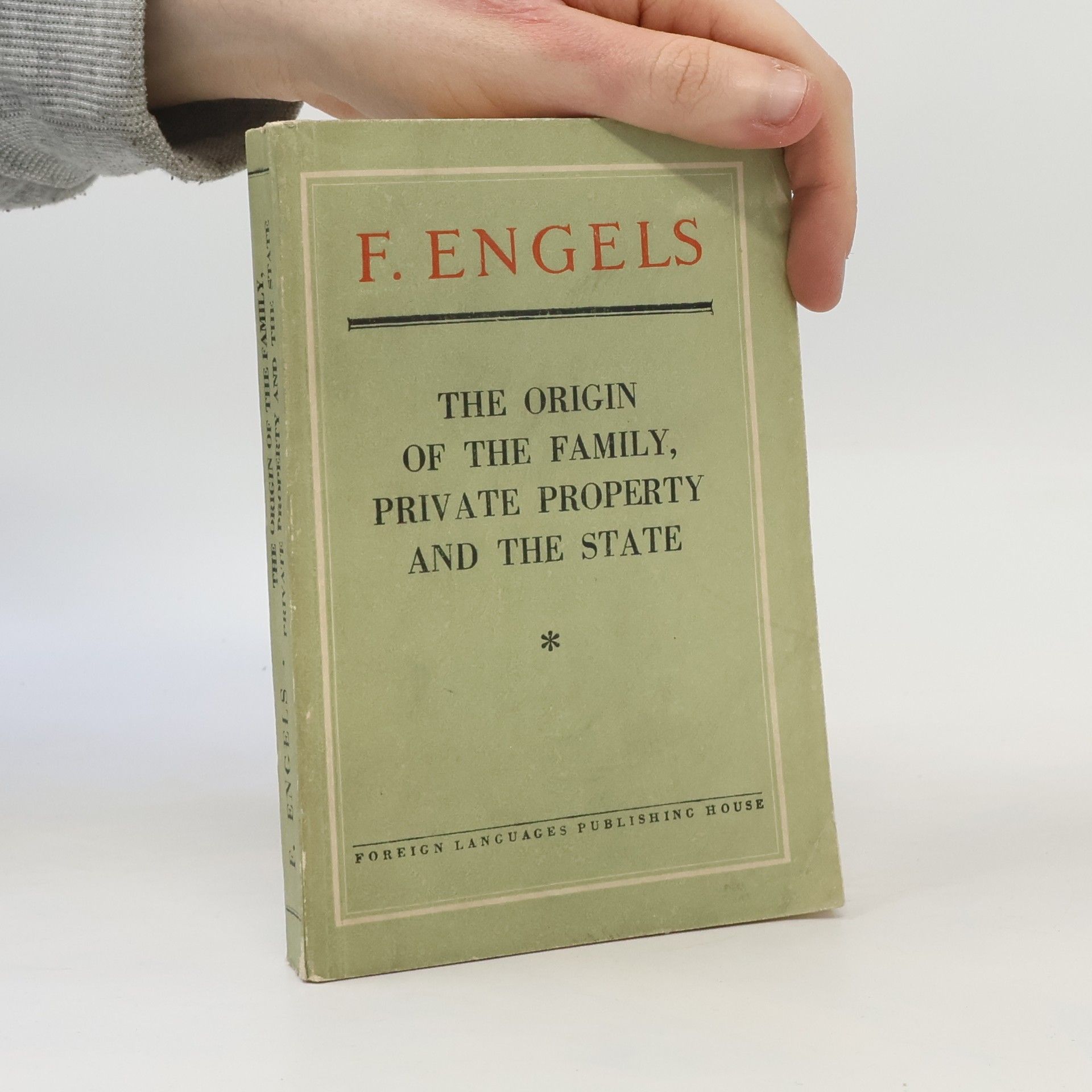 Friedrich Engels The Origin of the Family, Private Property and the State