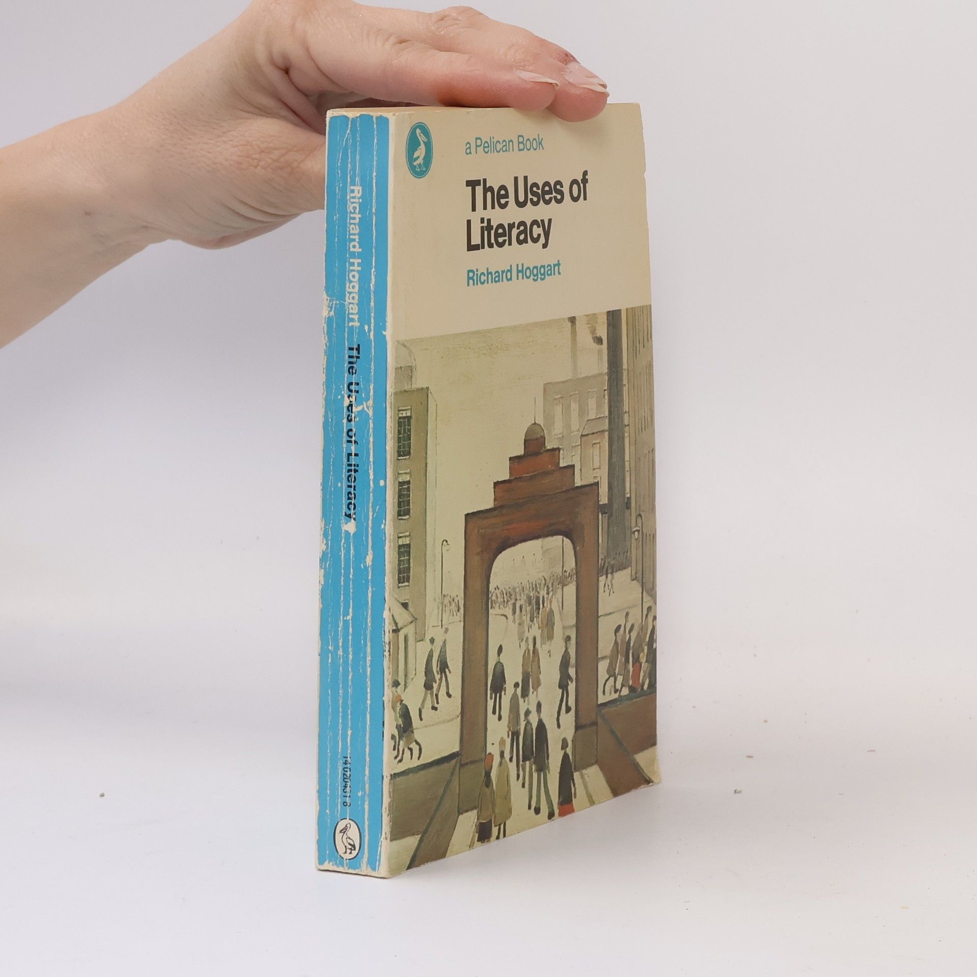 Richard Hoggart The Uses of Literacy