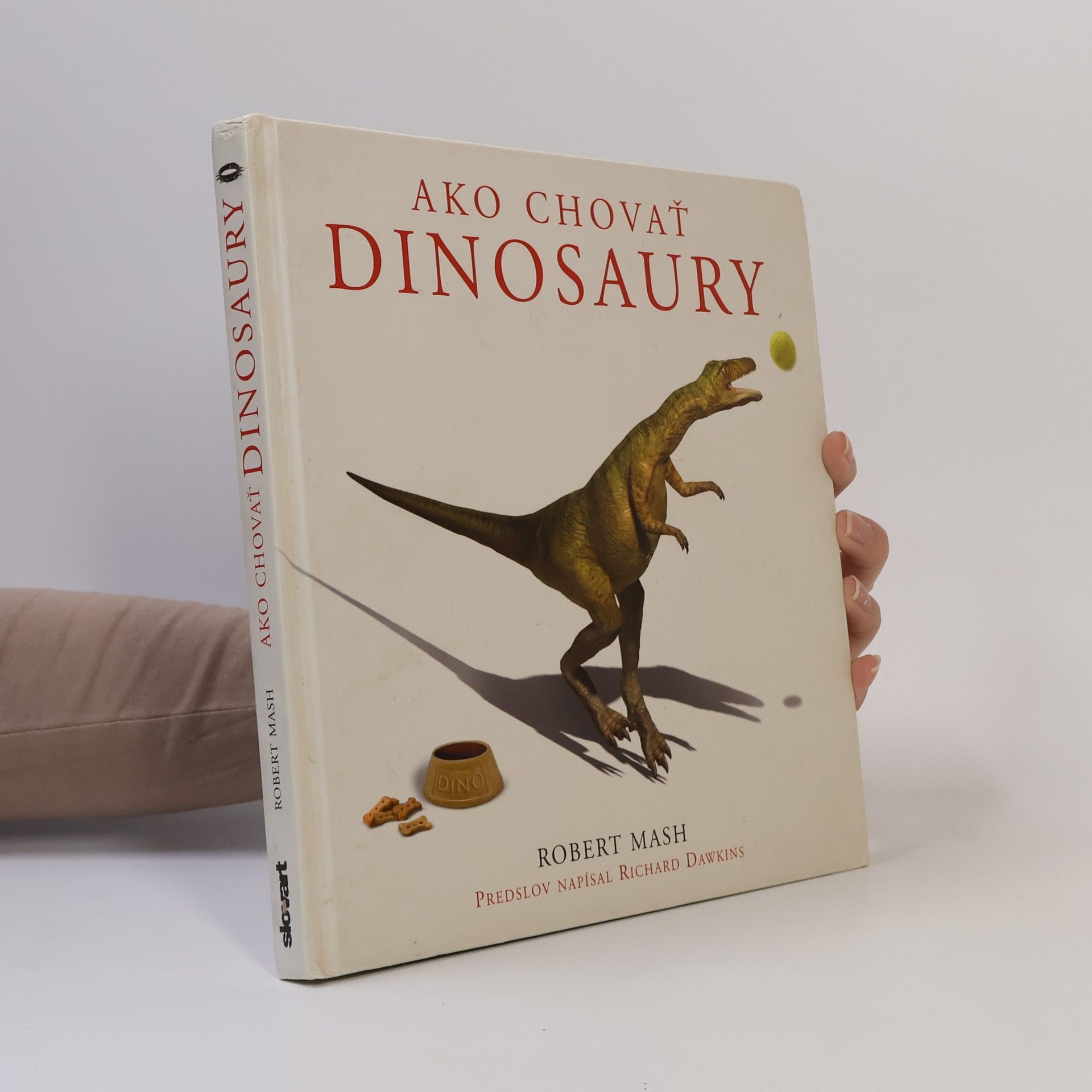 Robert Mash Ako chovať dinosaury