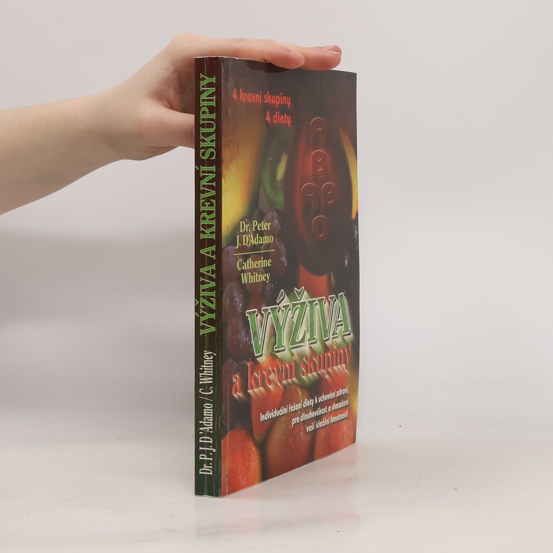 Peter J. D'Adamo Výživa a krevní skupiny