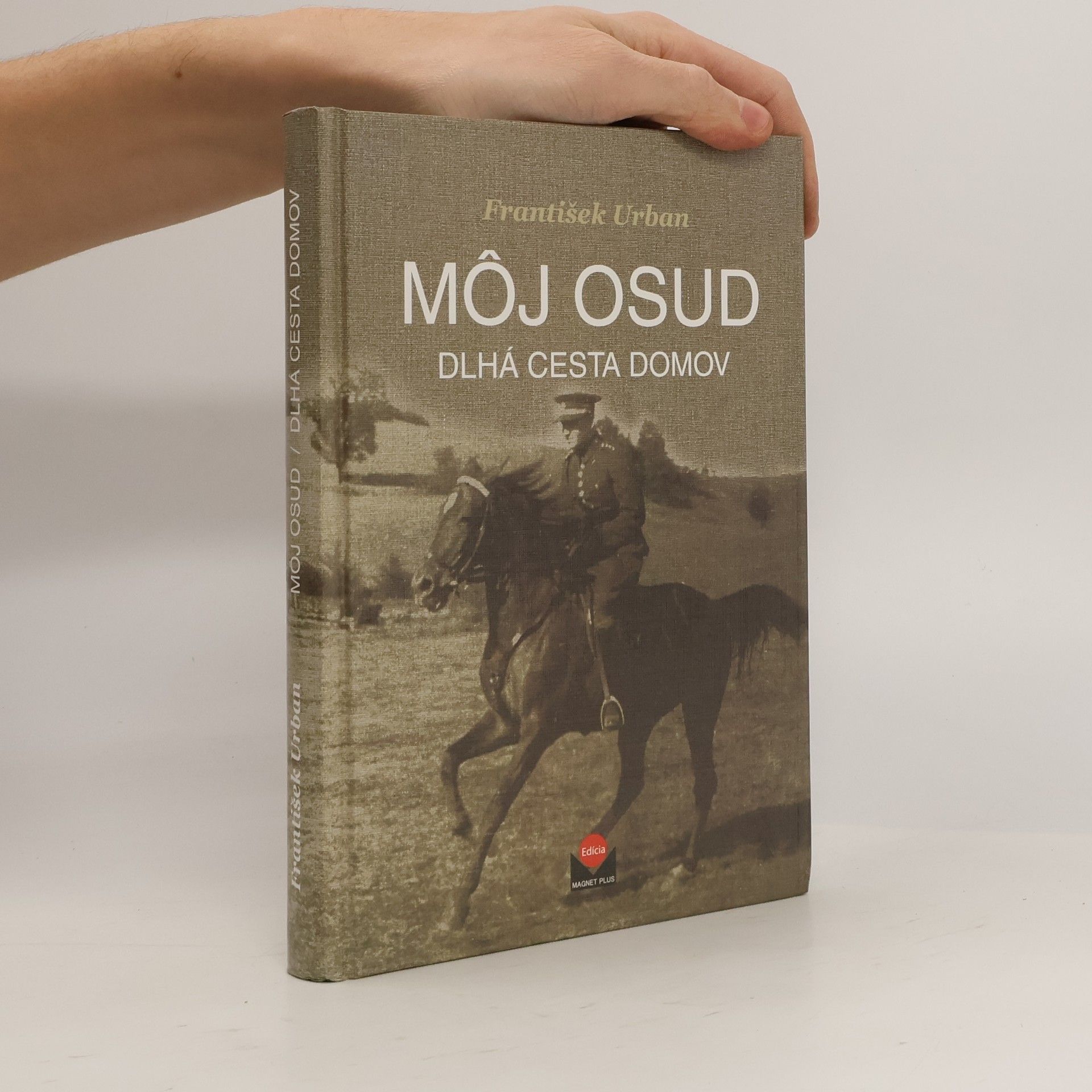 František Urban Môj osud: Dlhá cesta domov