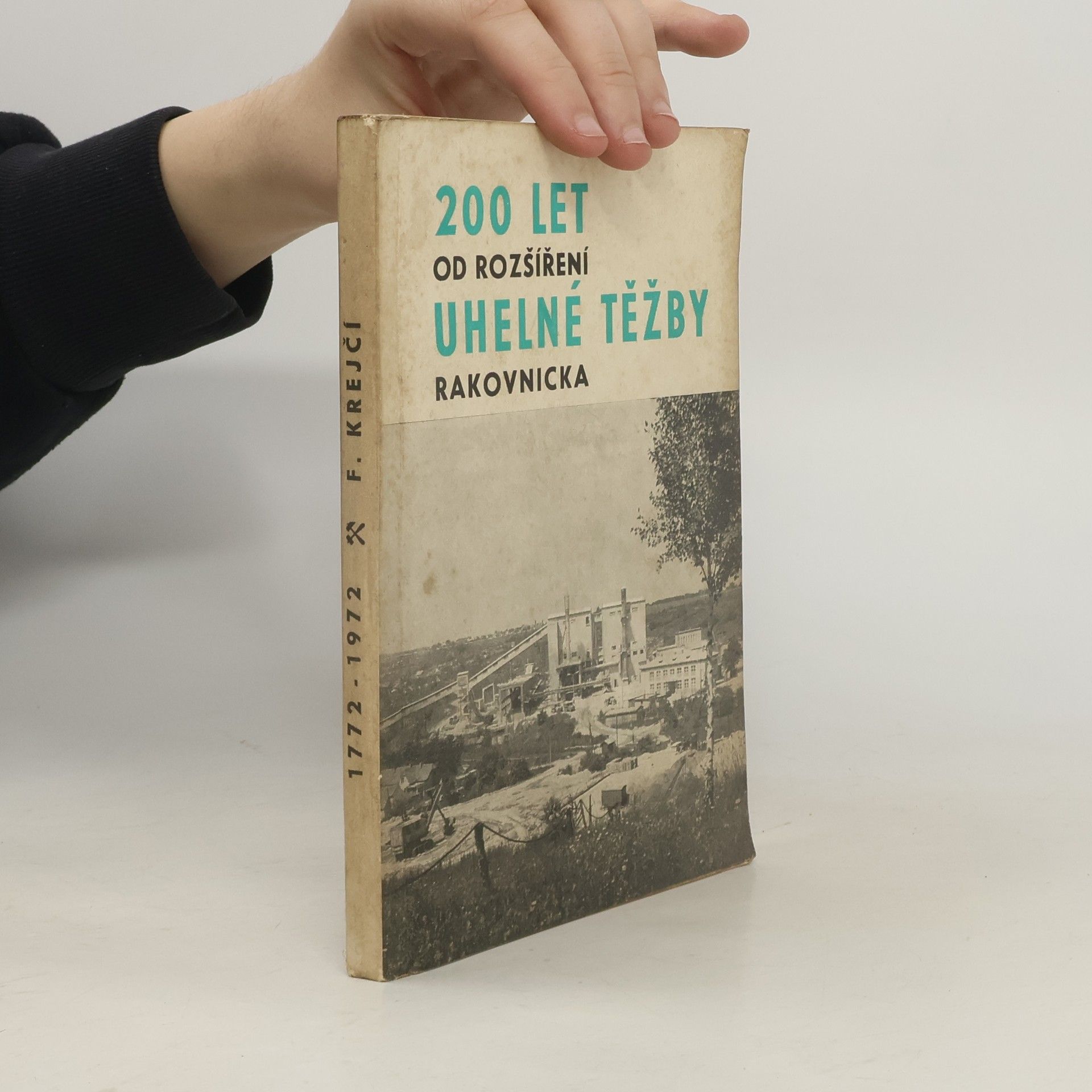 František Krejčí 200 let od rozšíření uhelné těžby Rakovnicka