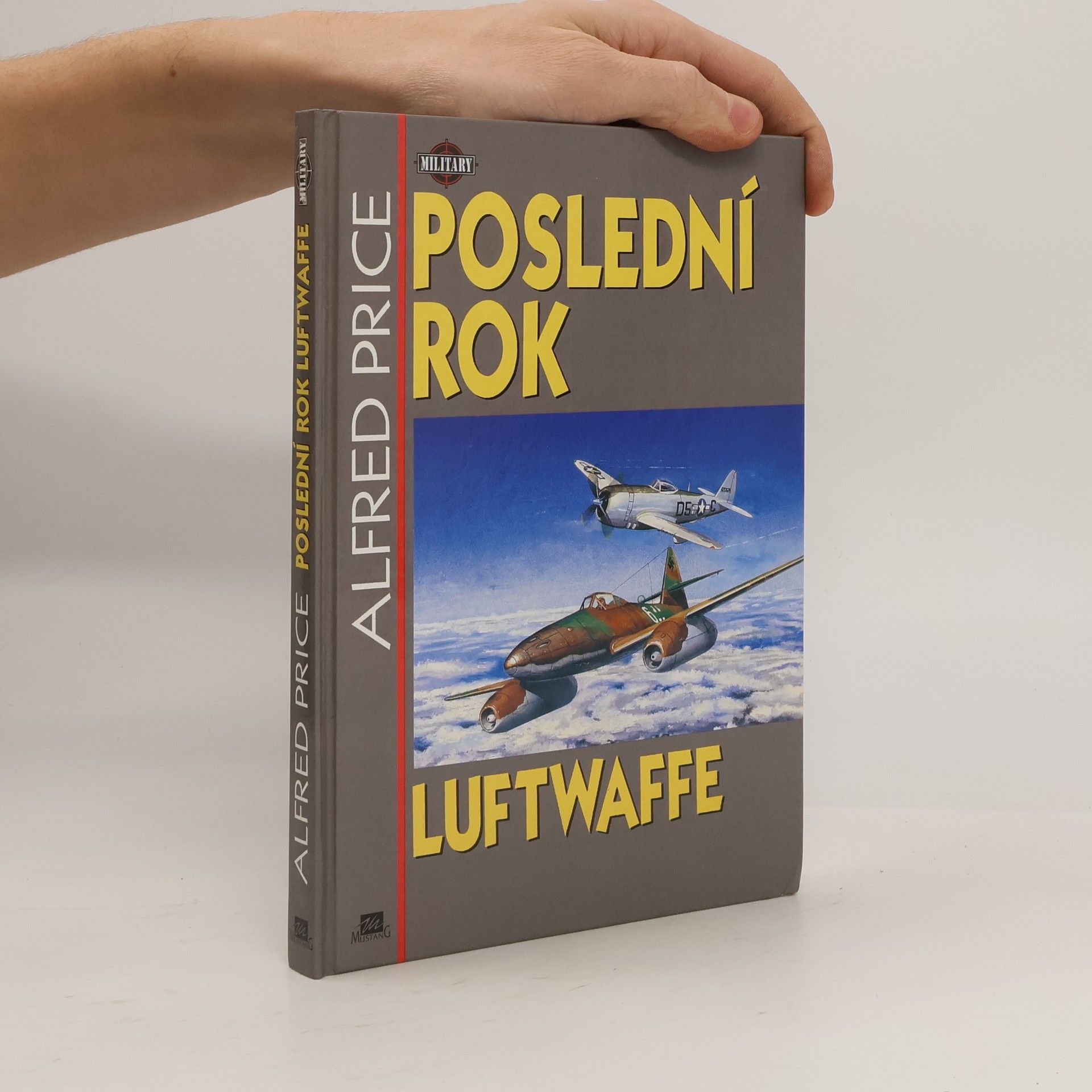 Alfred Price Poslední rok Luftwaffe