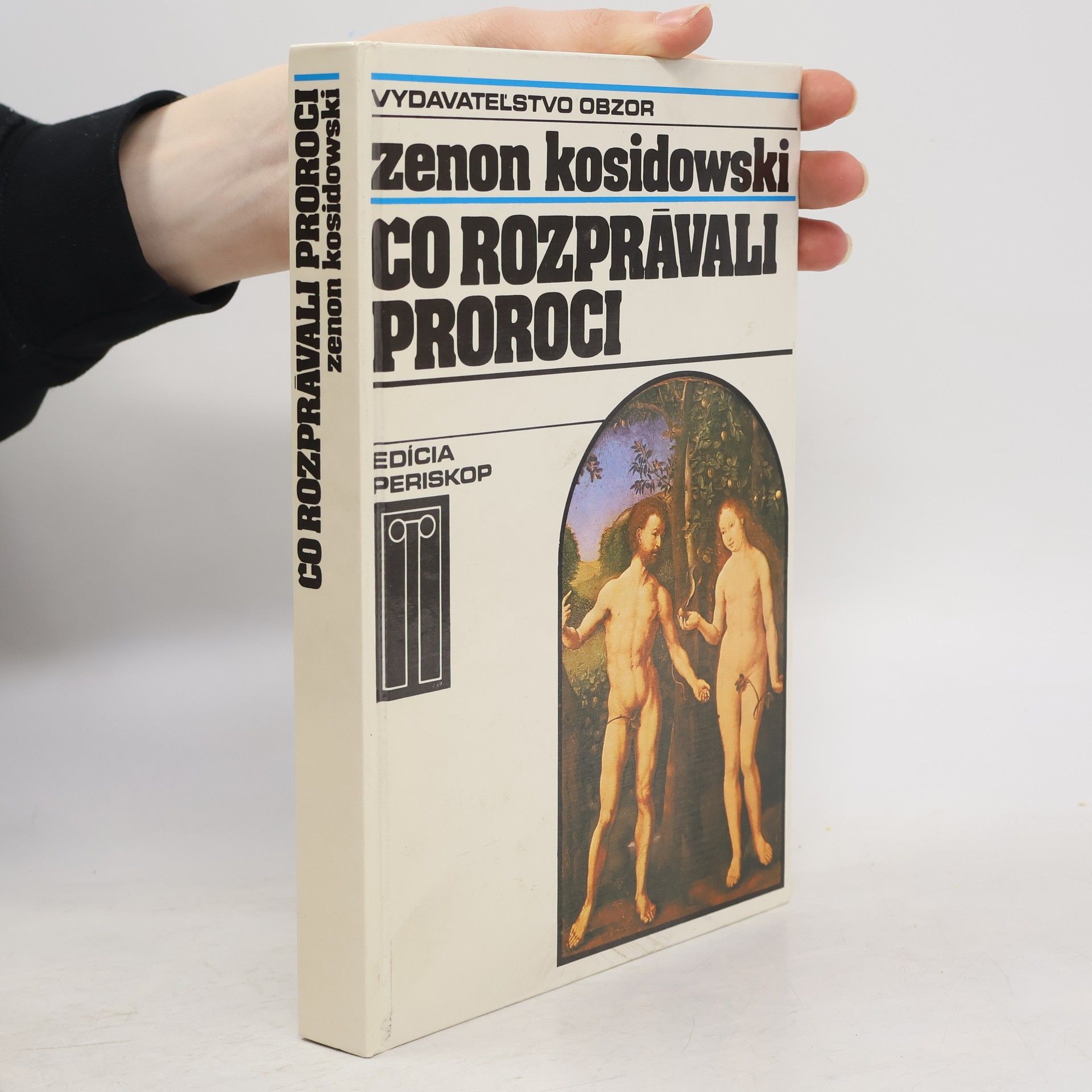 Zenon Kosidowski Čo rozprávali proroci