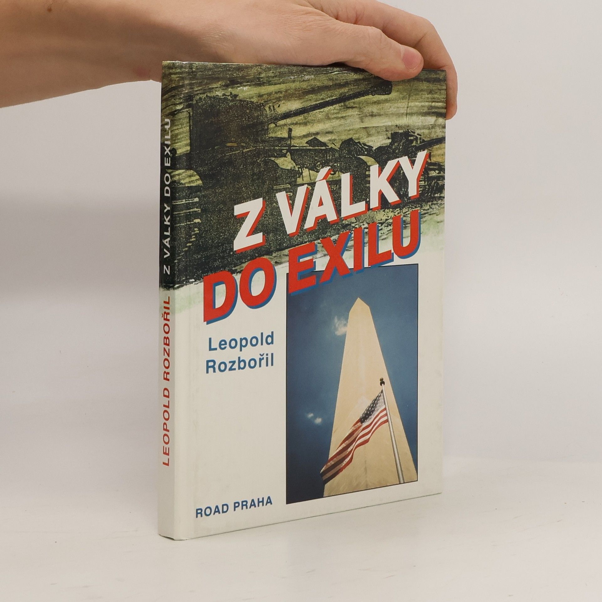 Leopold Rozbořil Z války do exilu