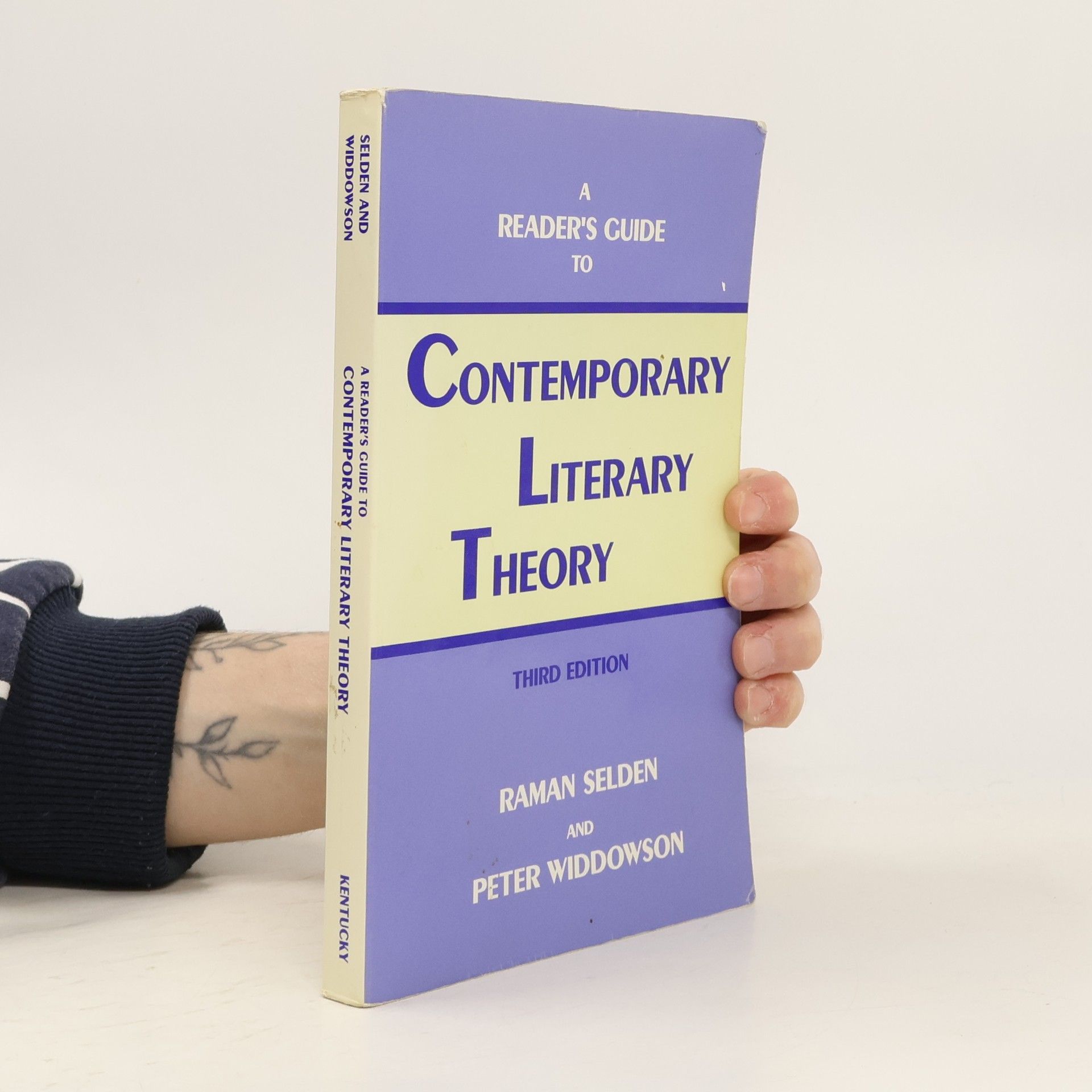 Raman Selden A Reader's Guide to Contemporary Literary Theory: Third Edition