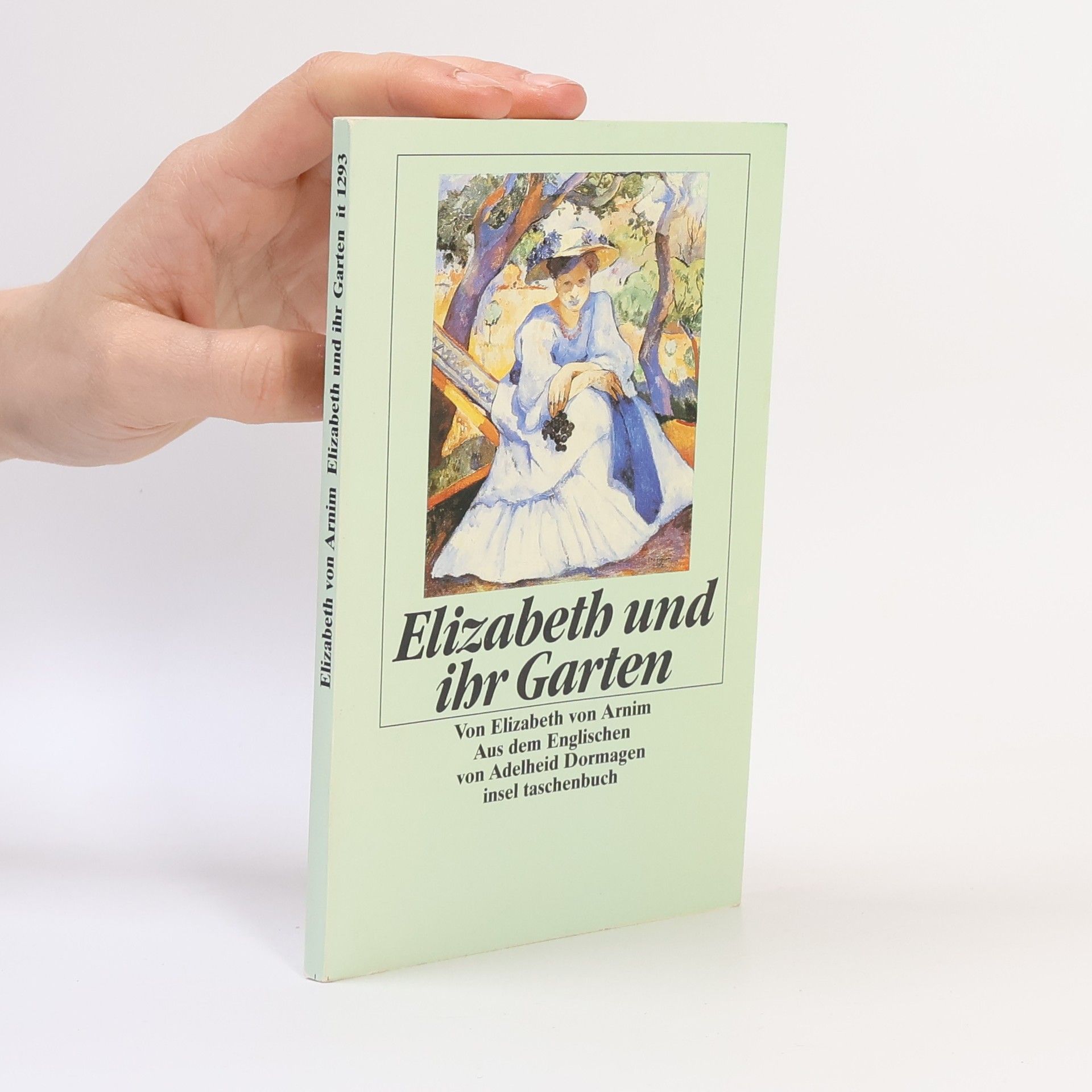 Elizabeth von Arnim Elizabeth und ihr Garten