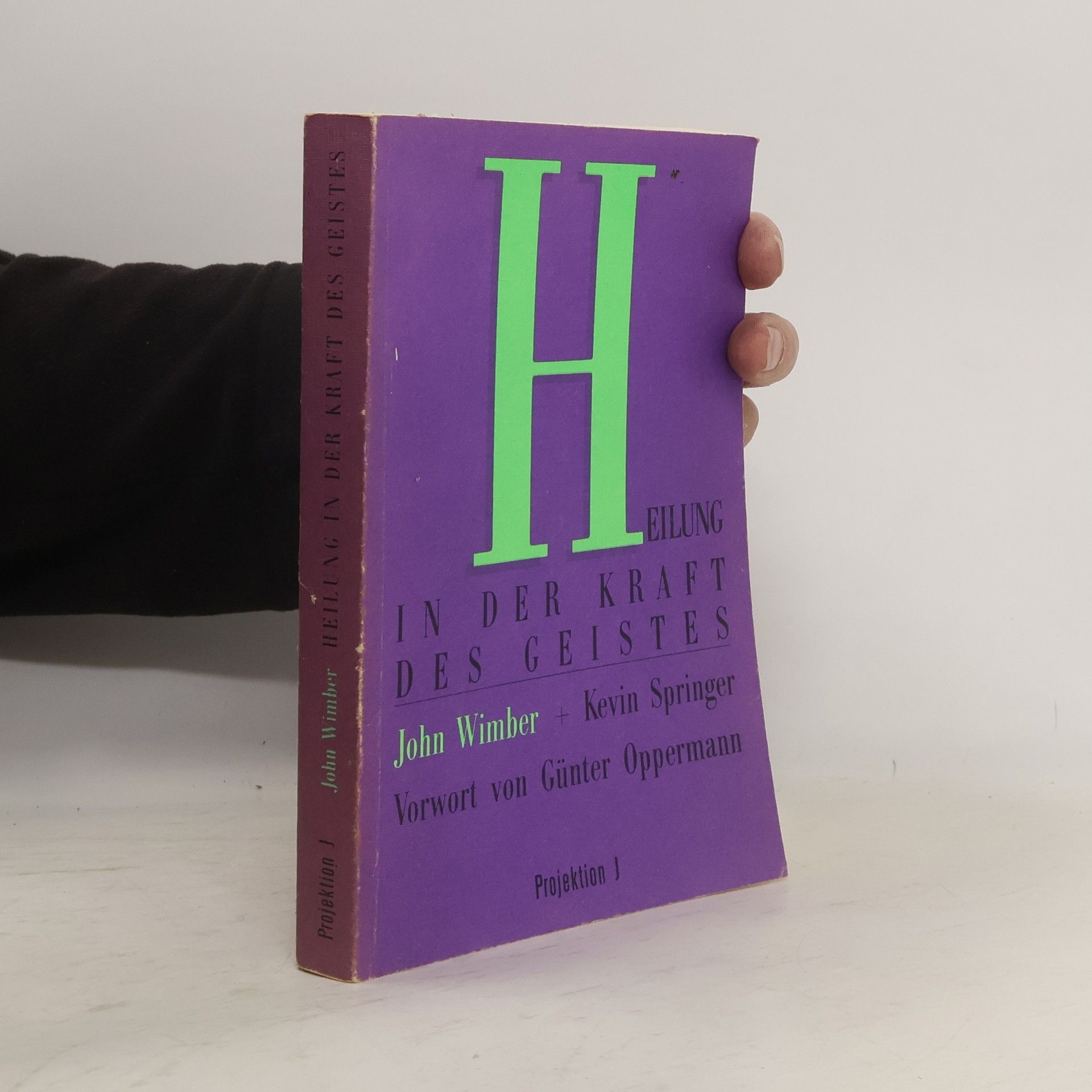 John WIMBER Heilung in der Kraft des Geistes