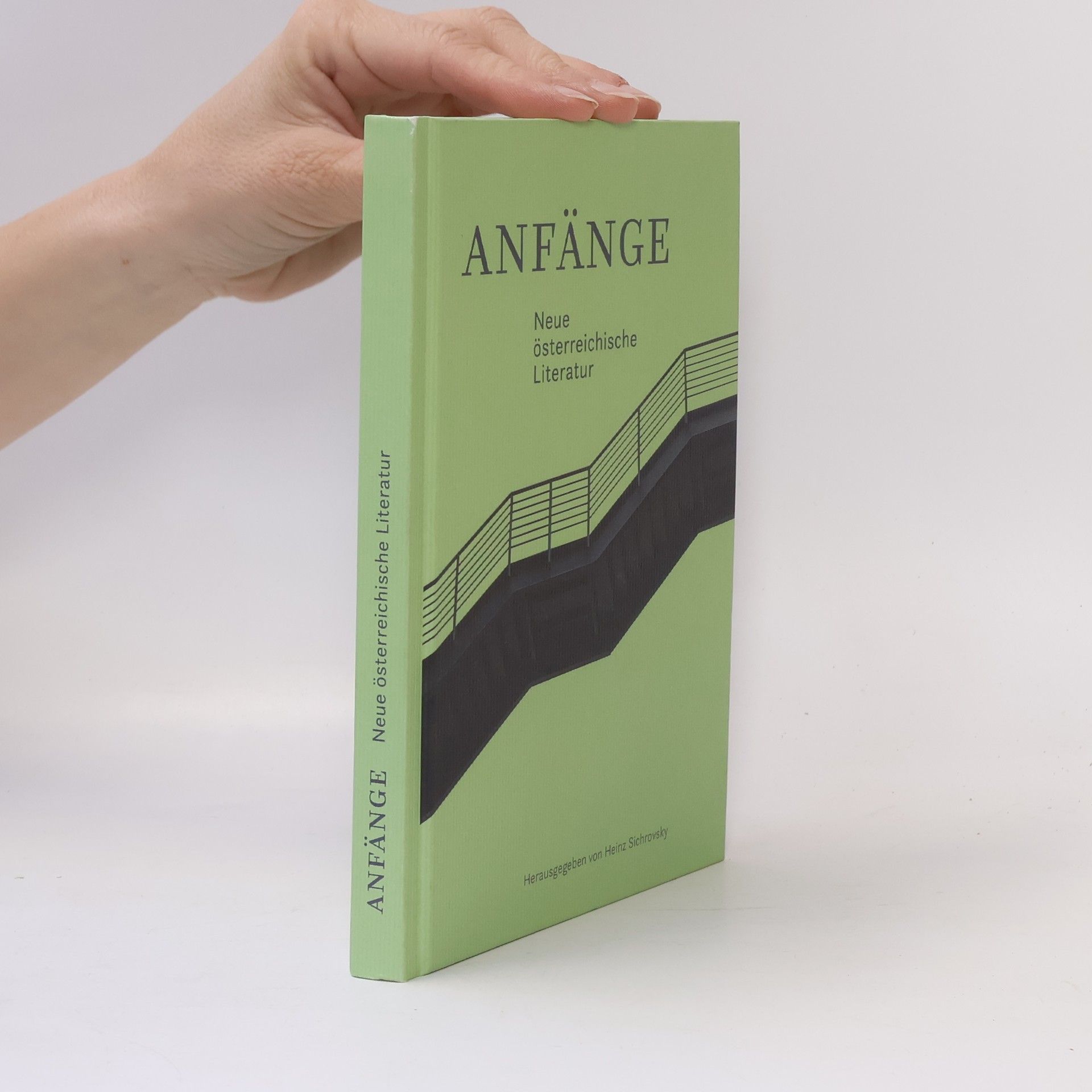 Heinz Sichrovsky Anfänge : Neue österreichische Literatur