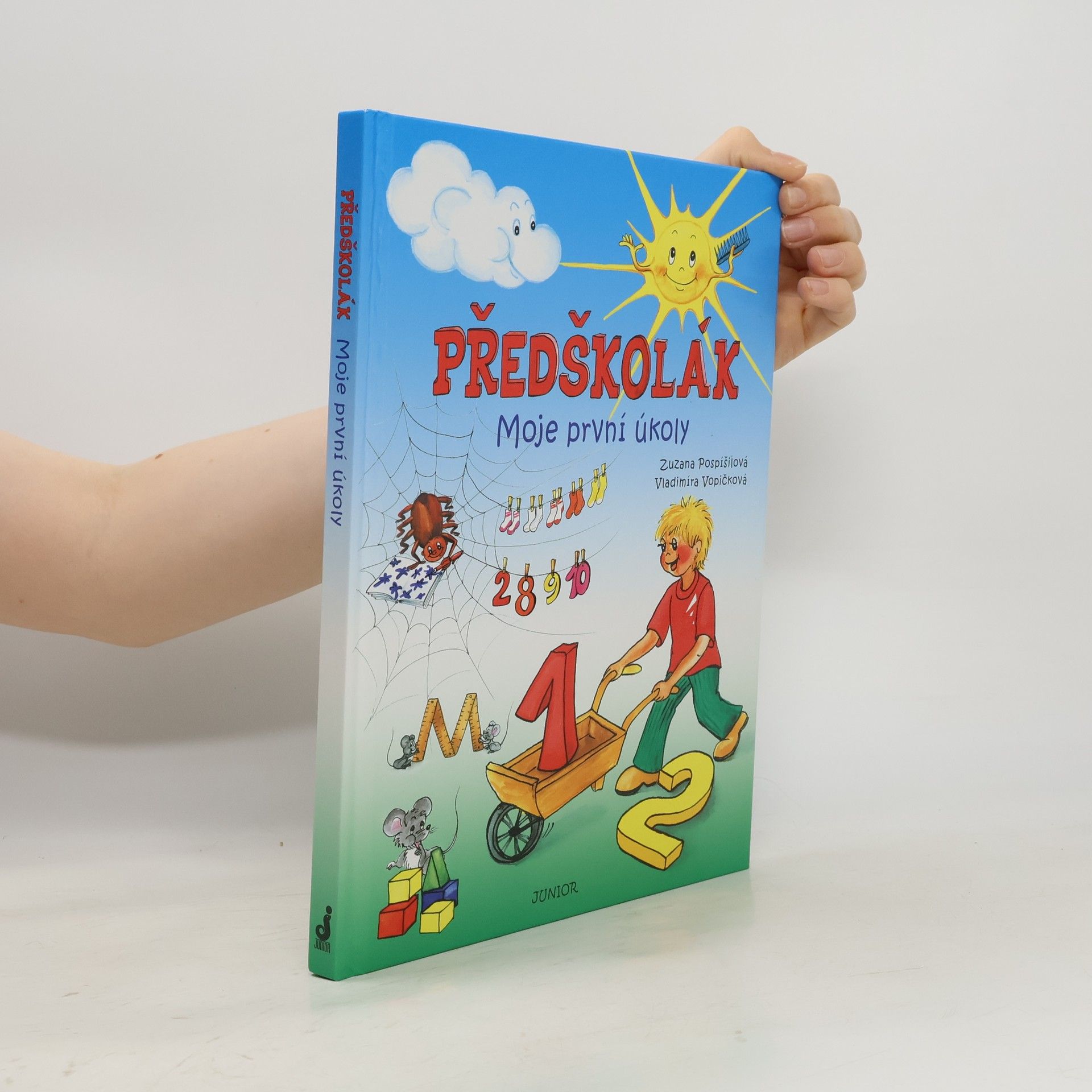 Zuzana Pospíšilová Předškolák: Moje první úkoly