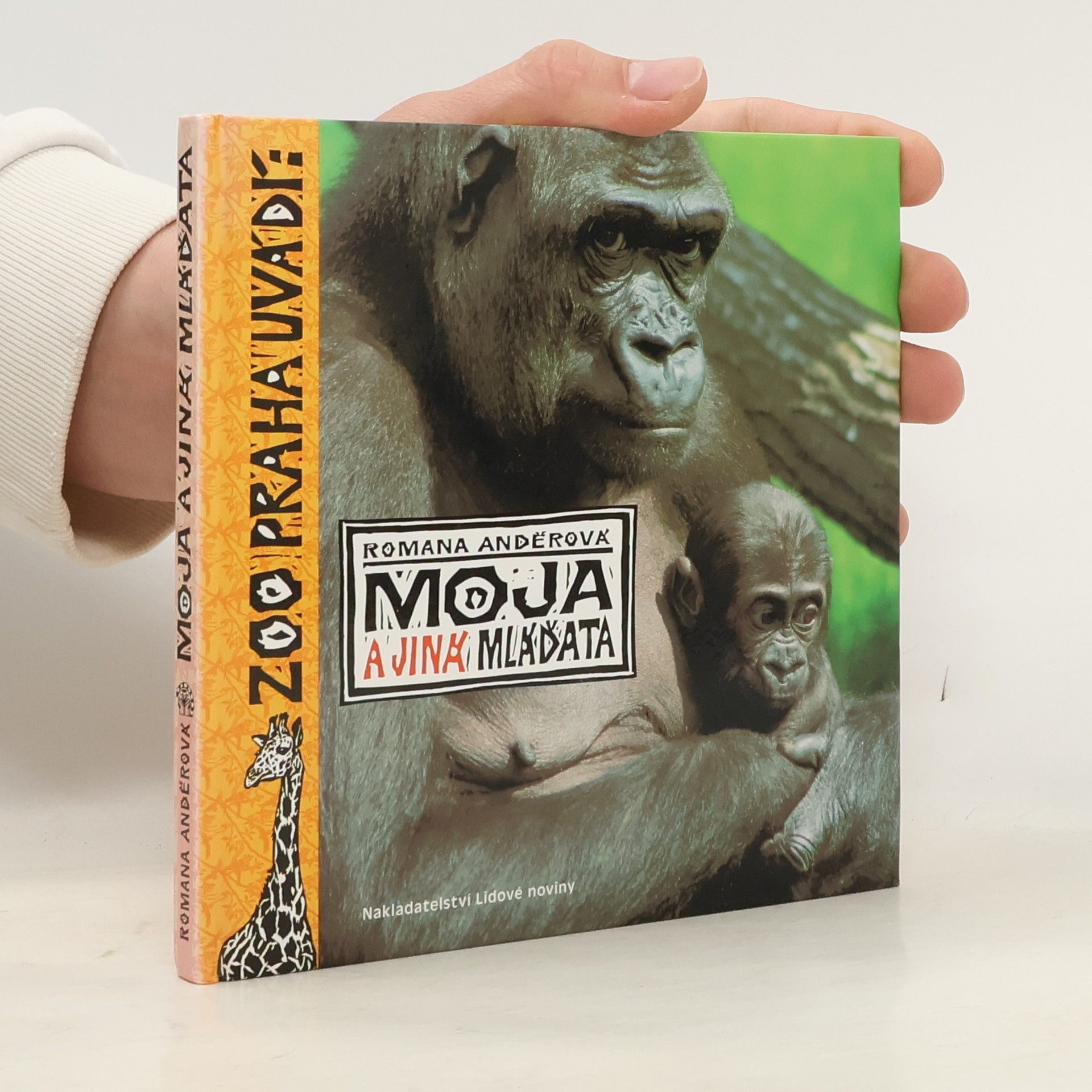 Romana Anděrová ZOO Praha uvádí: Moja a jiná mláďata