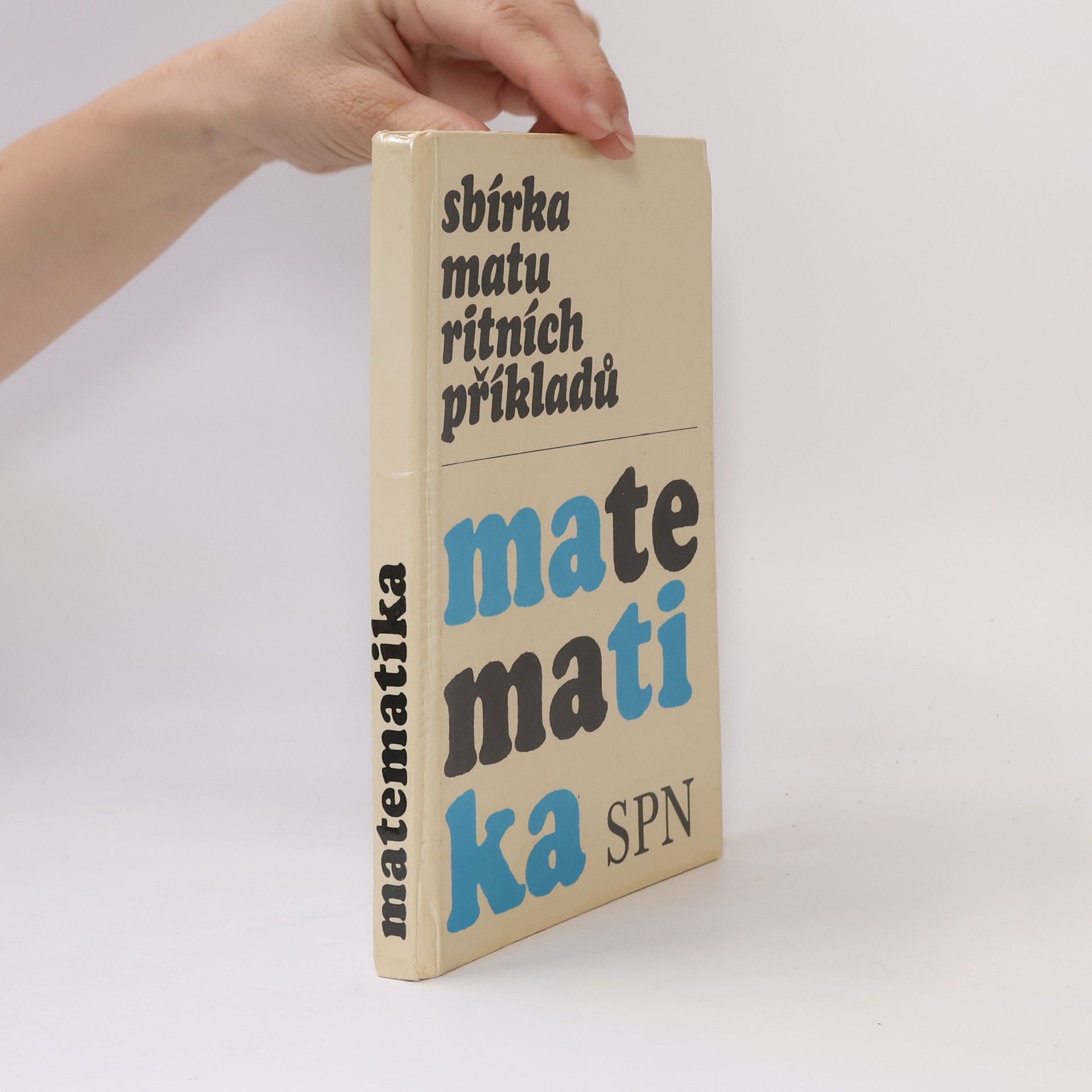 Kolektív autorov Sbírka maturitních příkladů z matematiky