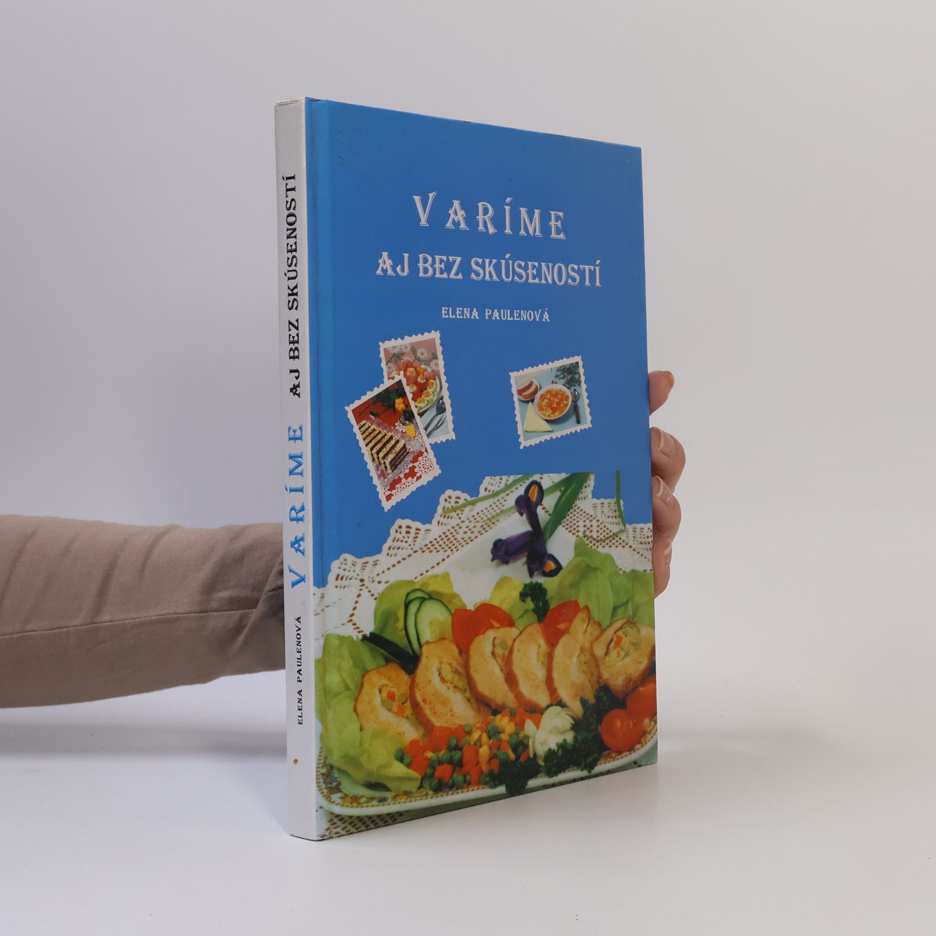 Elena Paulenová Varíme aj bez skúseností