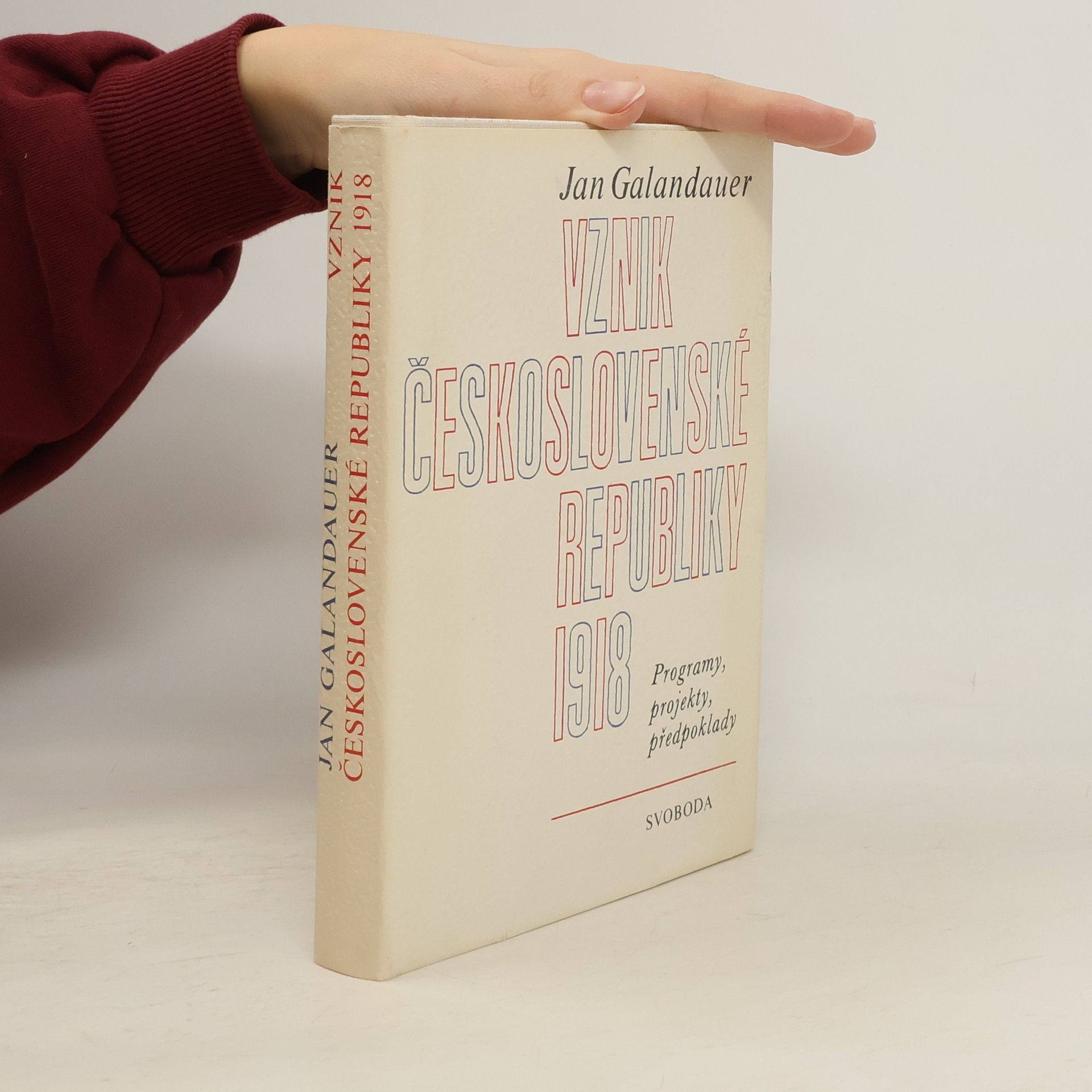 Jan Galandauer Vznik Československé republiky 1918