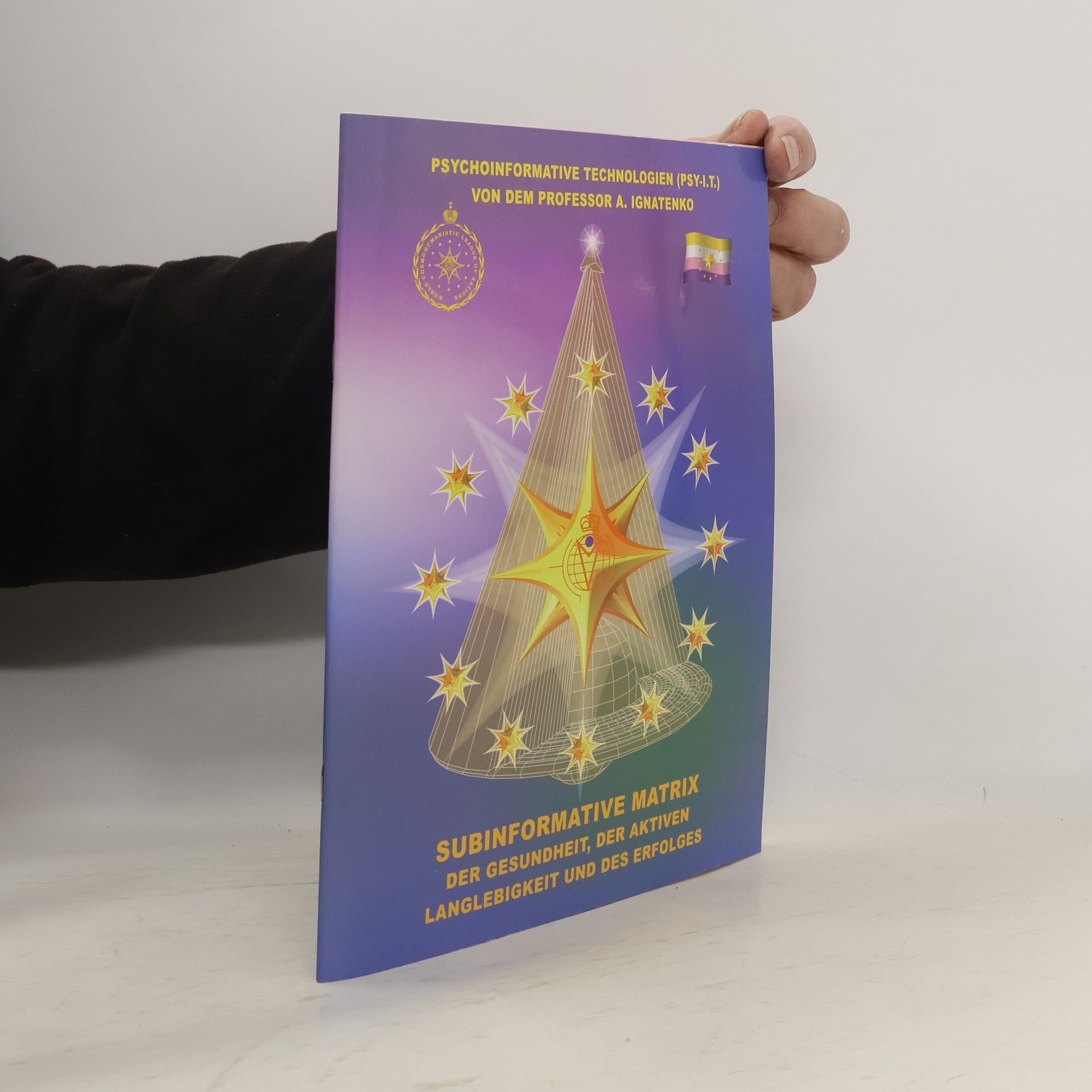 Альберт Венедиктович Игнатенко  Psychoinformative Technologies. Subinformative Matrix der Gesundheit, der Aktiven Langlebigkeit und des Erfolges