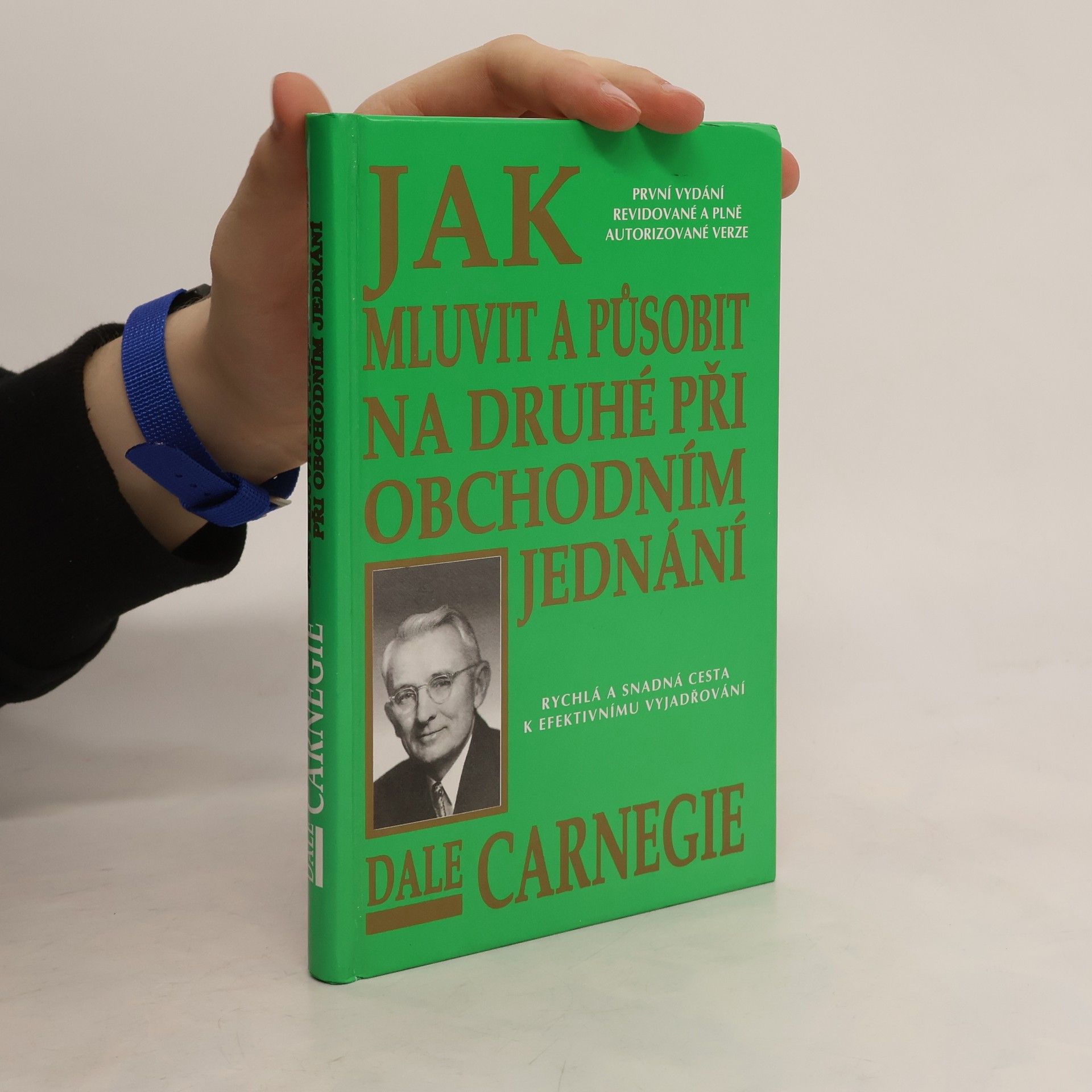 Dale Carnegie Jak mluvit a působit na druhé při obchodním jednání