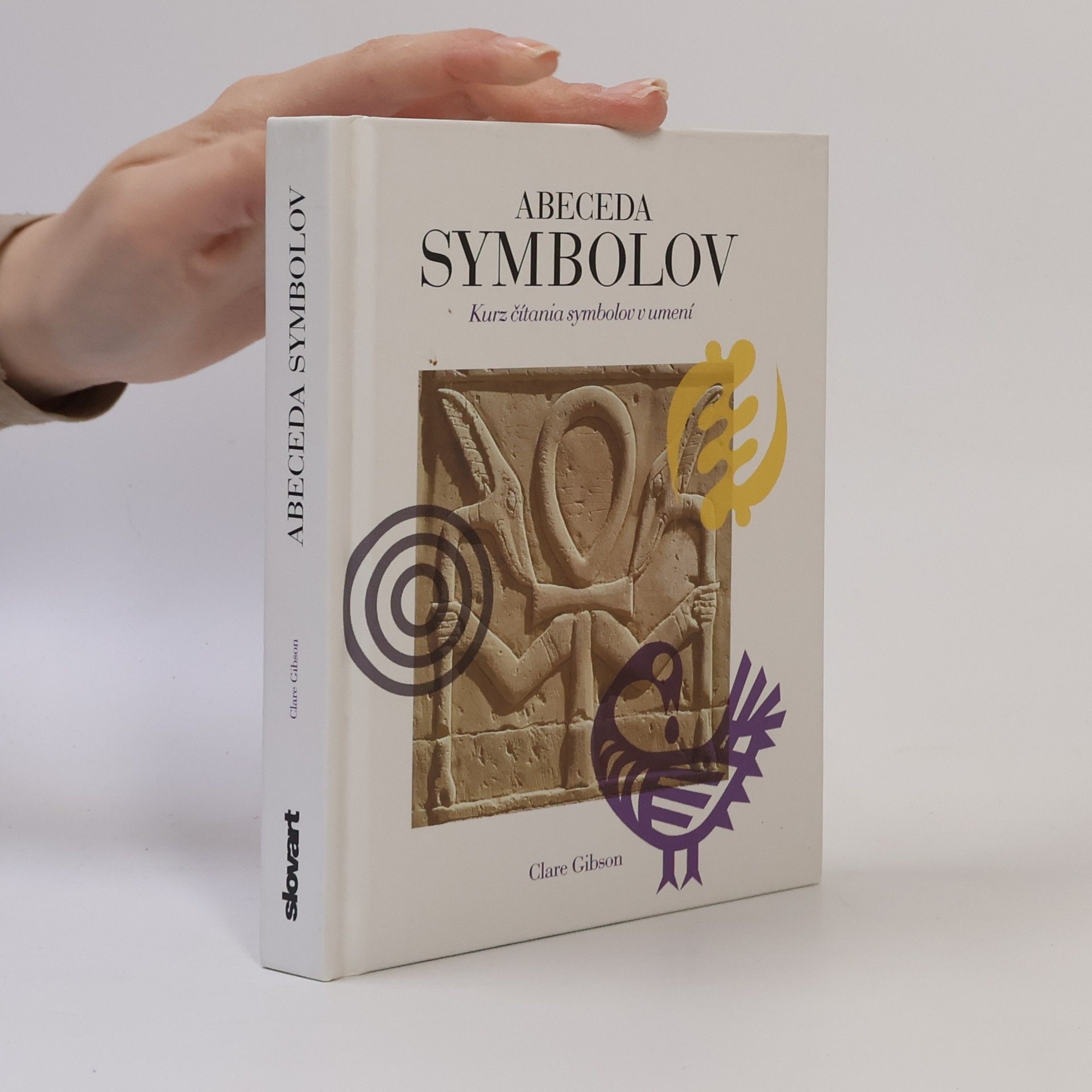 Clare Clare K. Gibson Abeceda symbolov : kurz čítania symbolov v umení