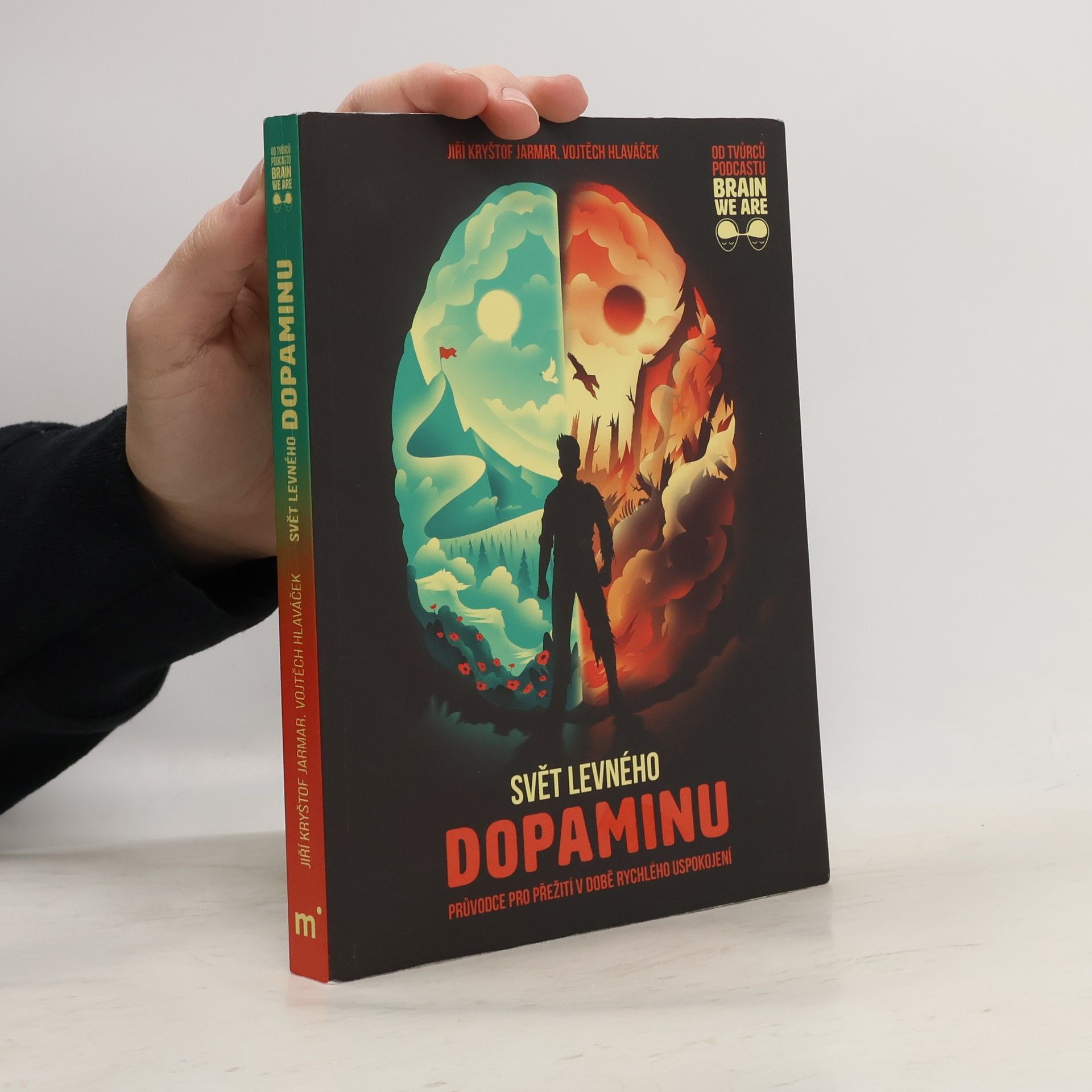 Vojtěch Hlaváček Svět levného dopaminu