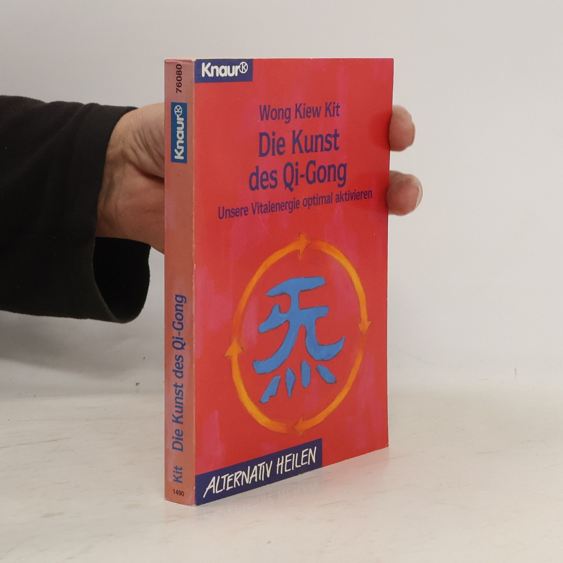 Kiew Kit Wong Alternativ Heilen: Die Kunst des Qi-gong