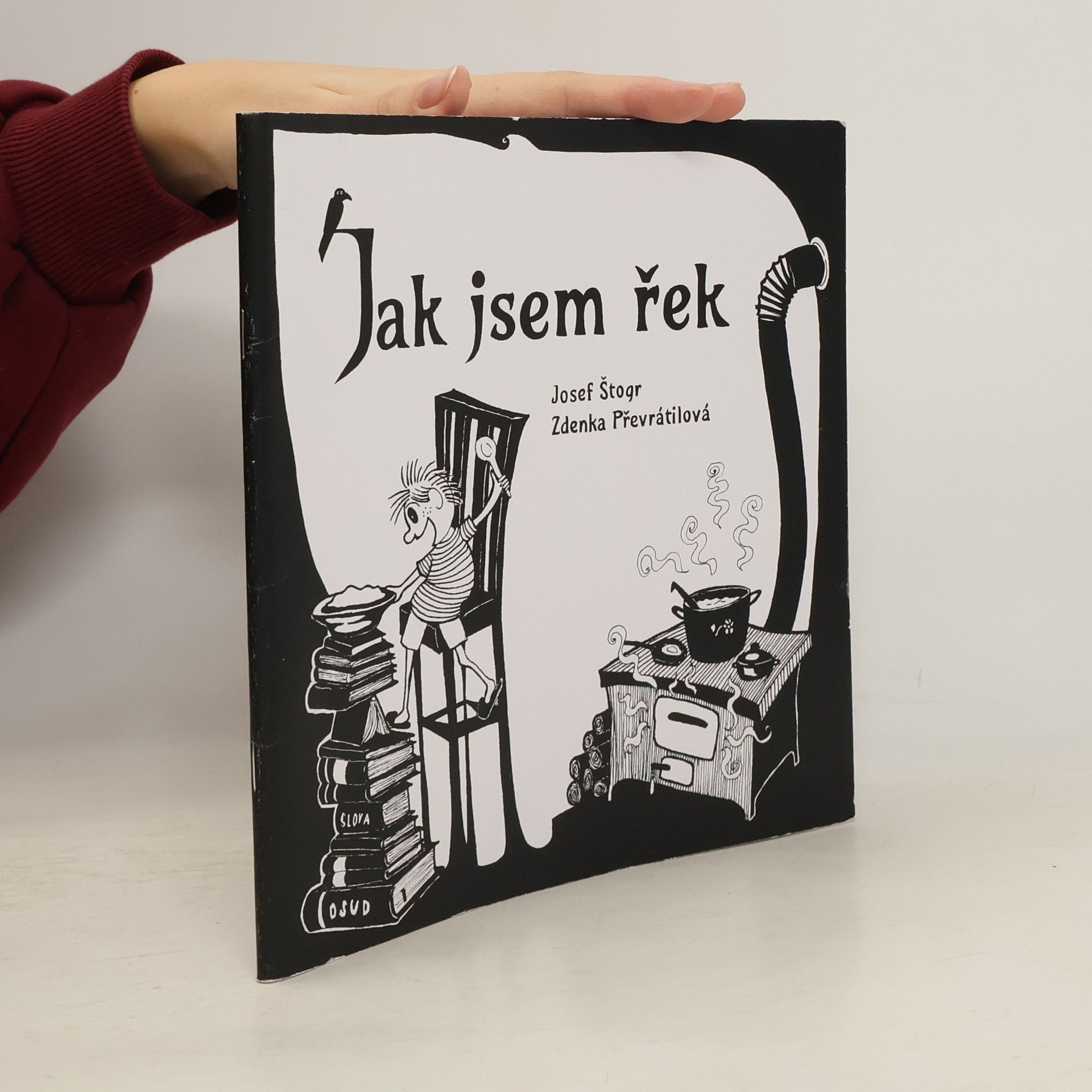 Josef Štogr Jak jsem řek: chvála dek