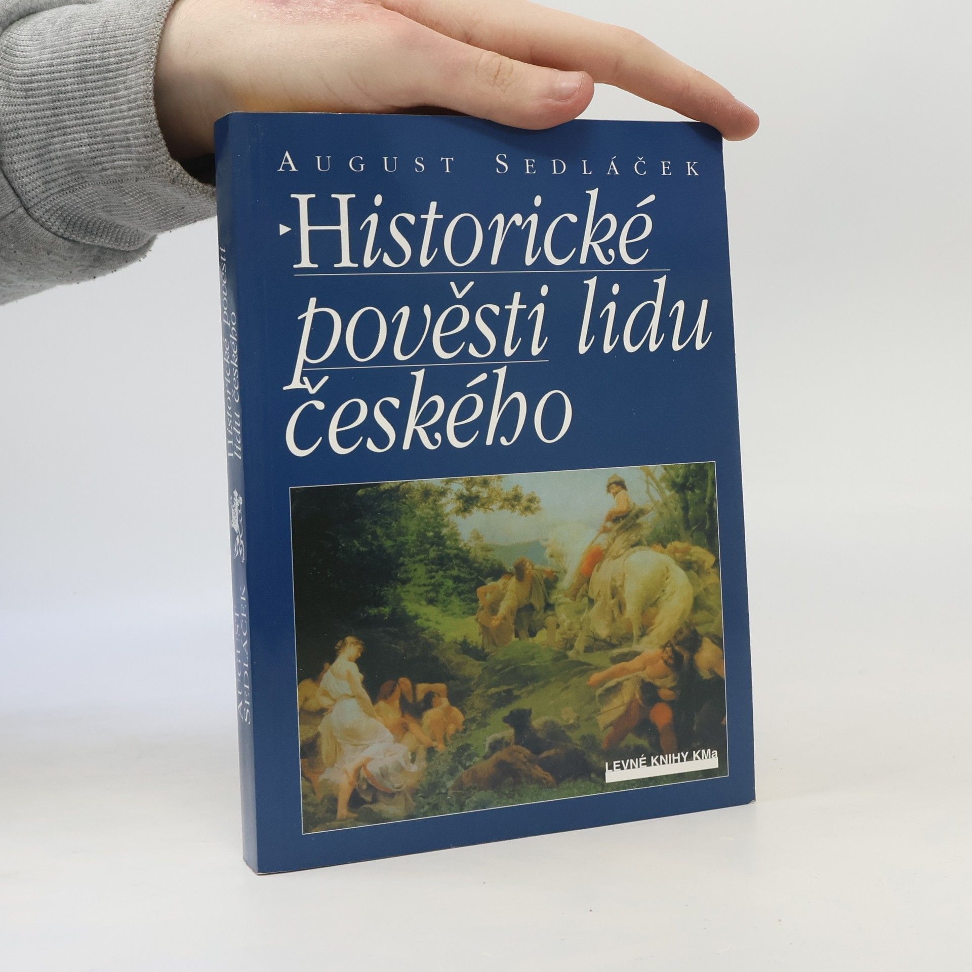 August Sedláček Historické pověsti lidu českého