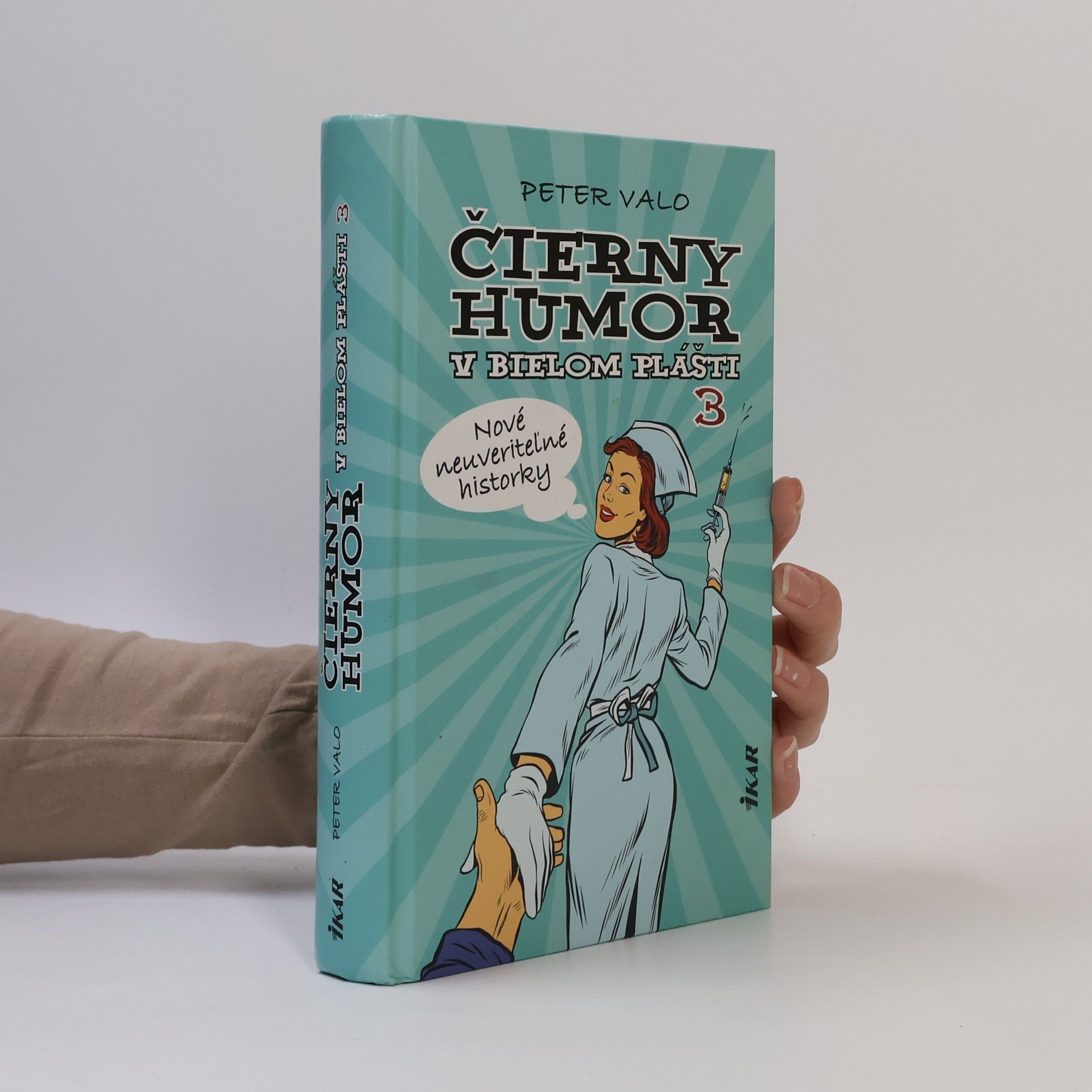 Čierny humor v bielom plášti 3: Nové neuveriteľné historky