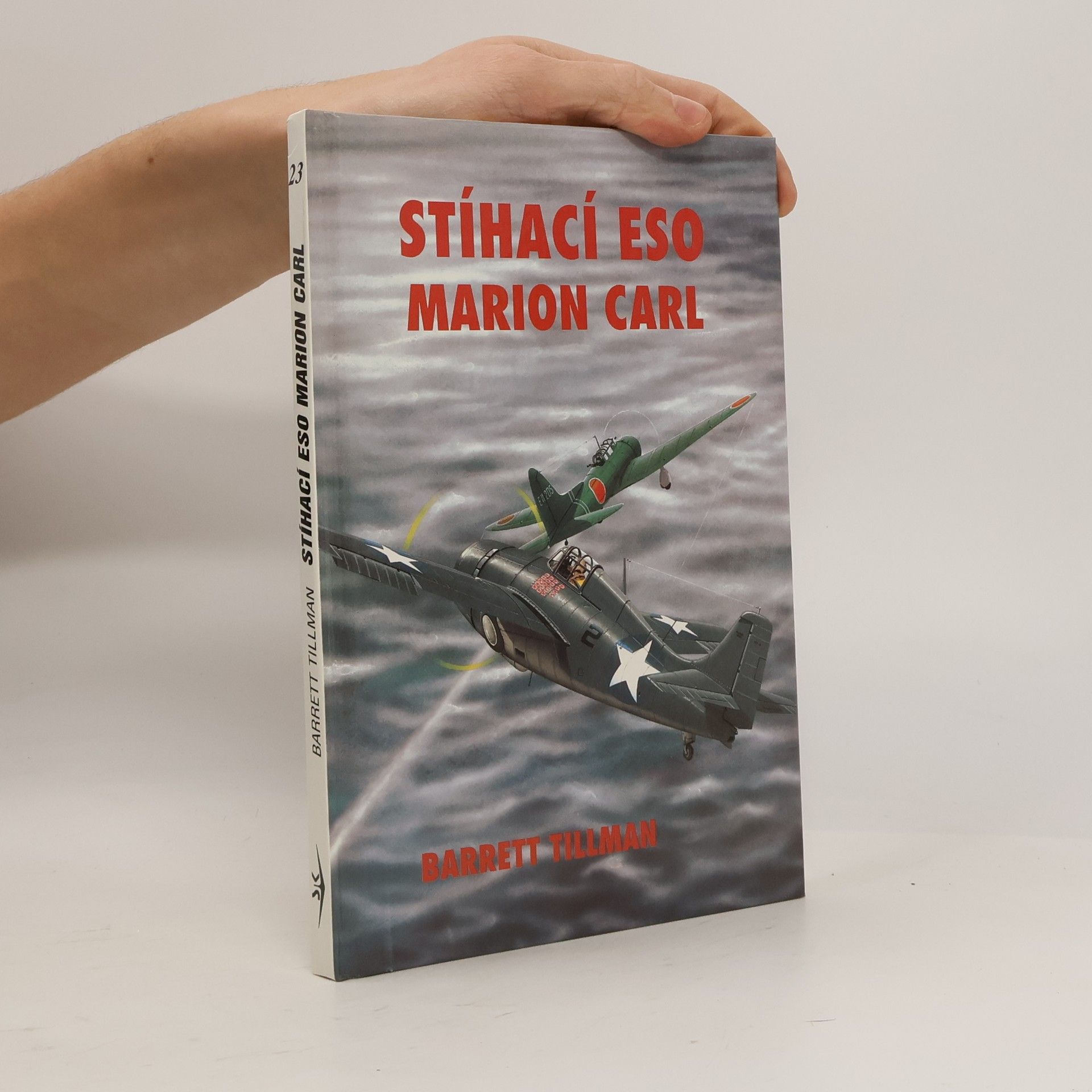 Barrett Tillman Stíhací eso Marion Carl