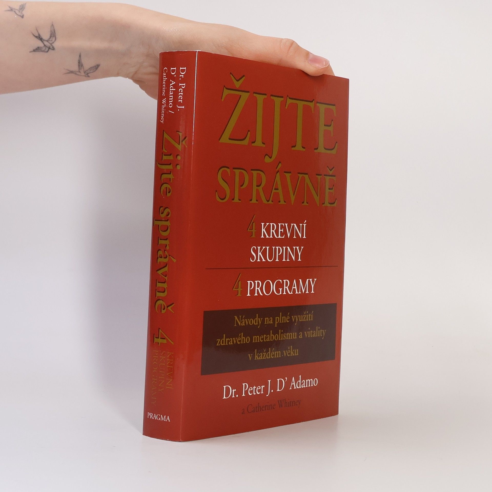 Catherine Whitney Žijte správně. 4 krevní skupiny, 4 programy