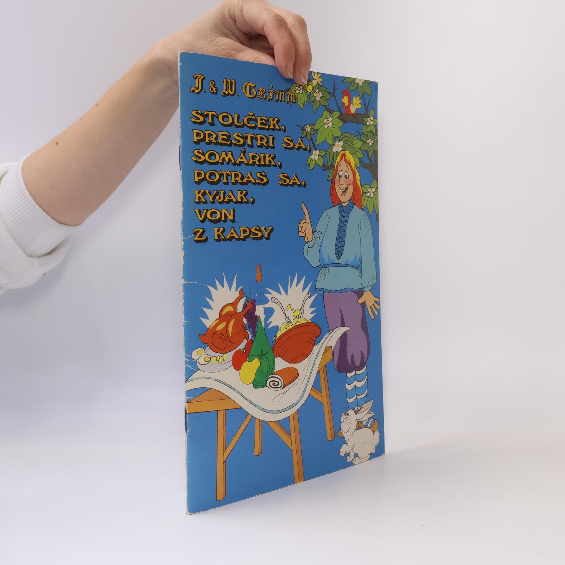 Jacob Grimm Stolček, prestri sa, somárik, potras sa, kyjak, von z kapsy