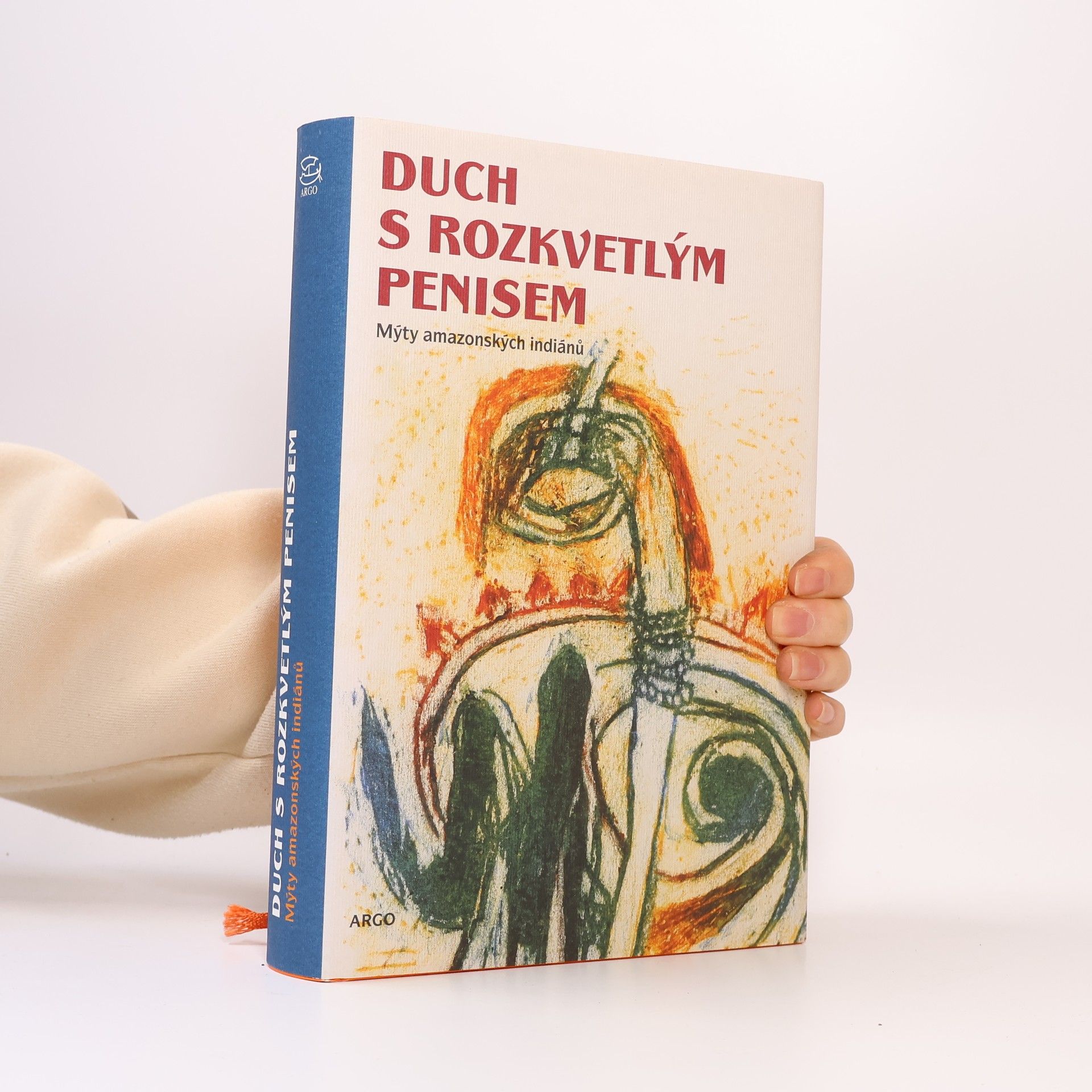 Mnislav Zelený Duch s rozkvetlým penisem - Mýty amazonských indiánů