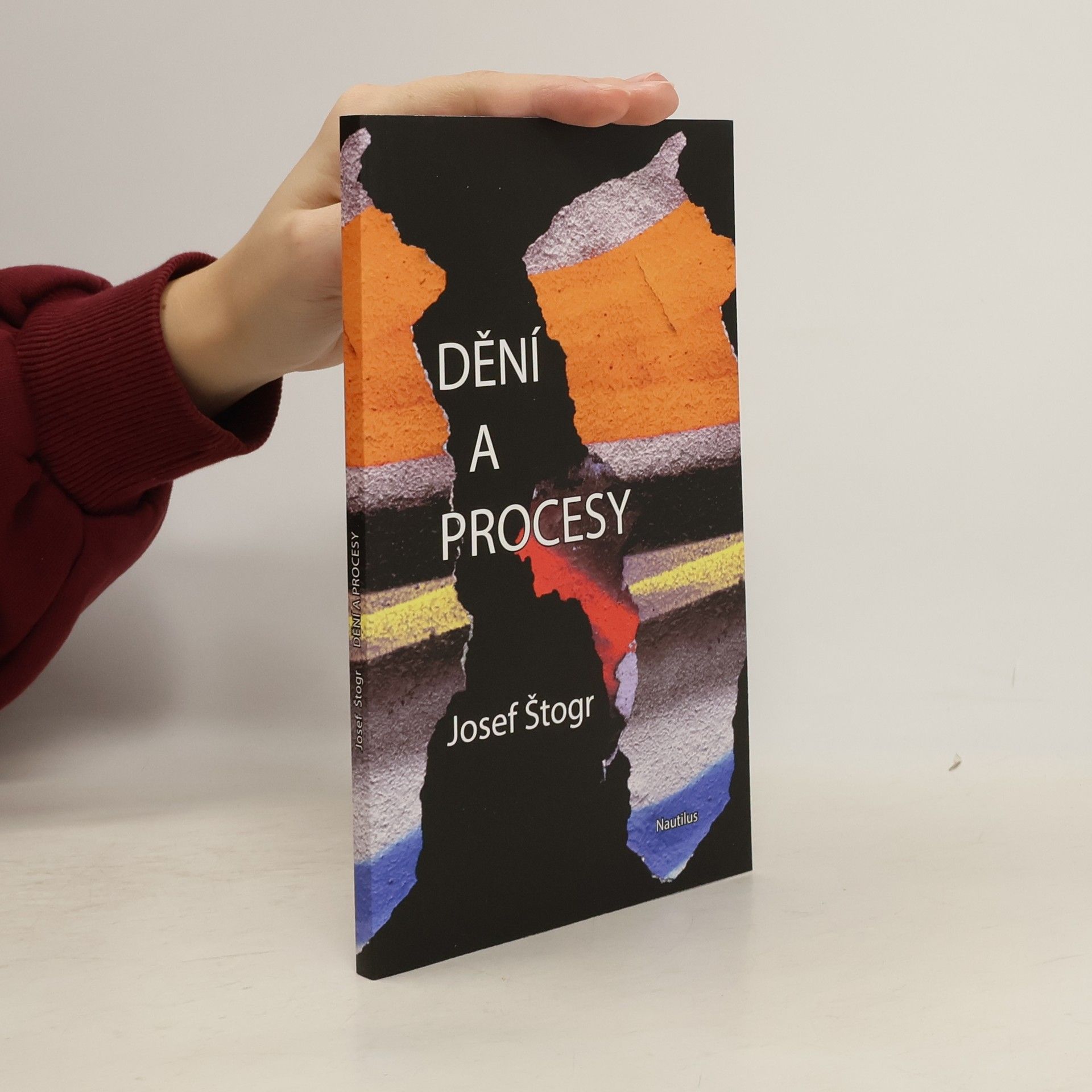 Josef Štogr Dění a procesy