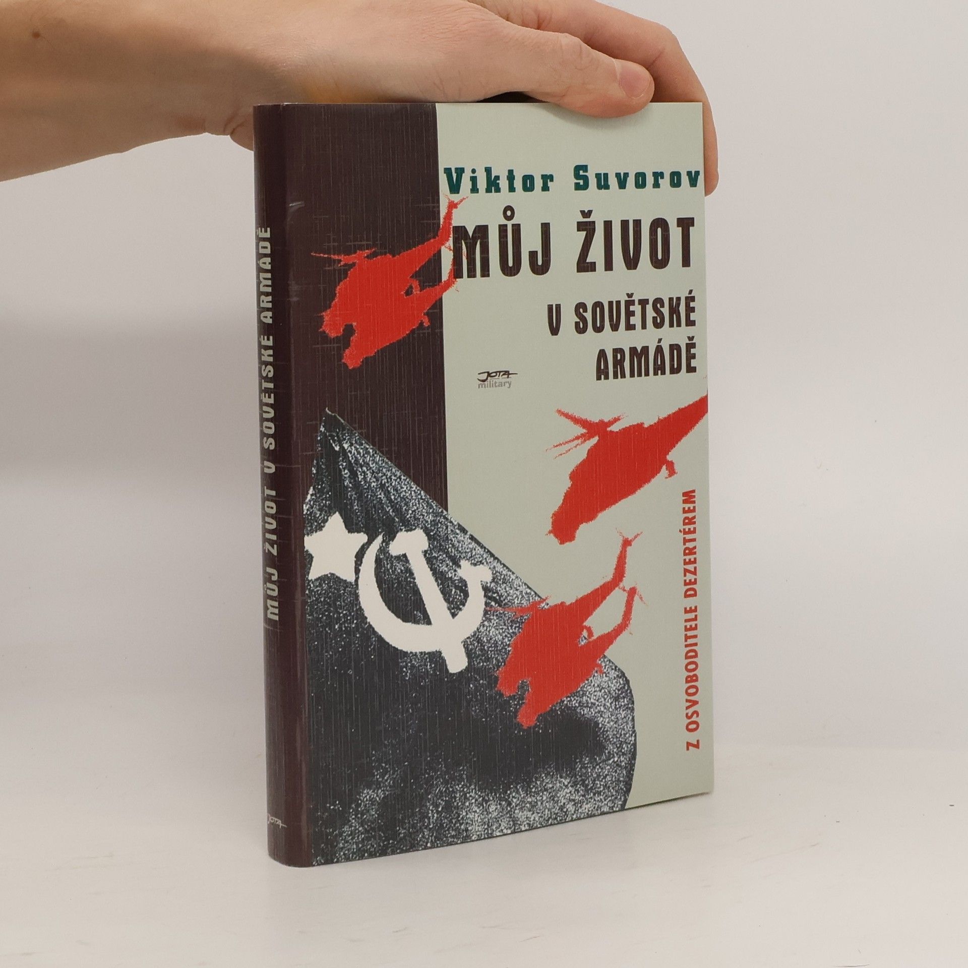 Vladimir Bogdanovič Rezun Můj život v Sovětské armádě