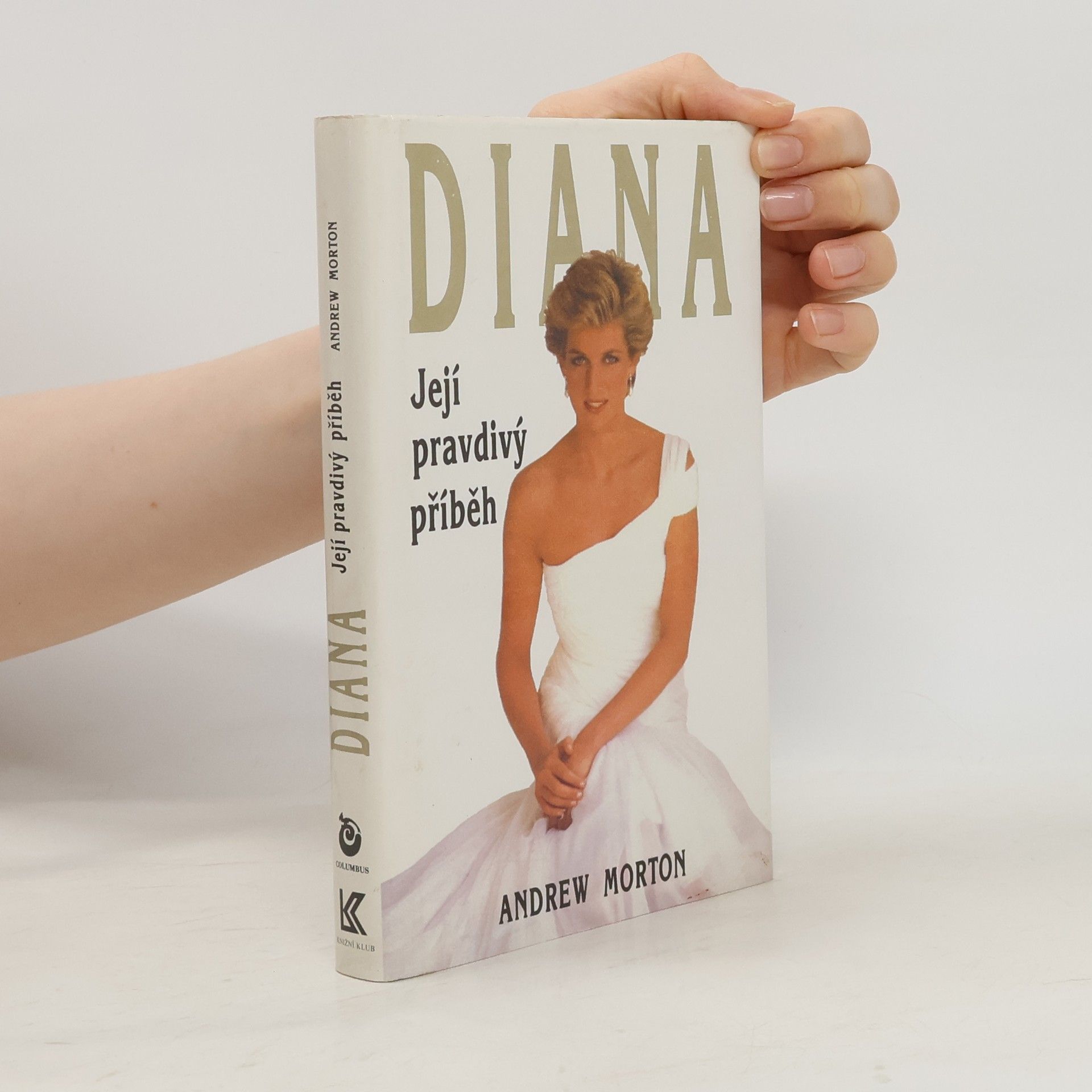 Andrew Morton Diana. Její pravdivý příběh