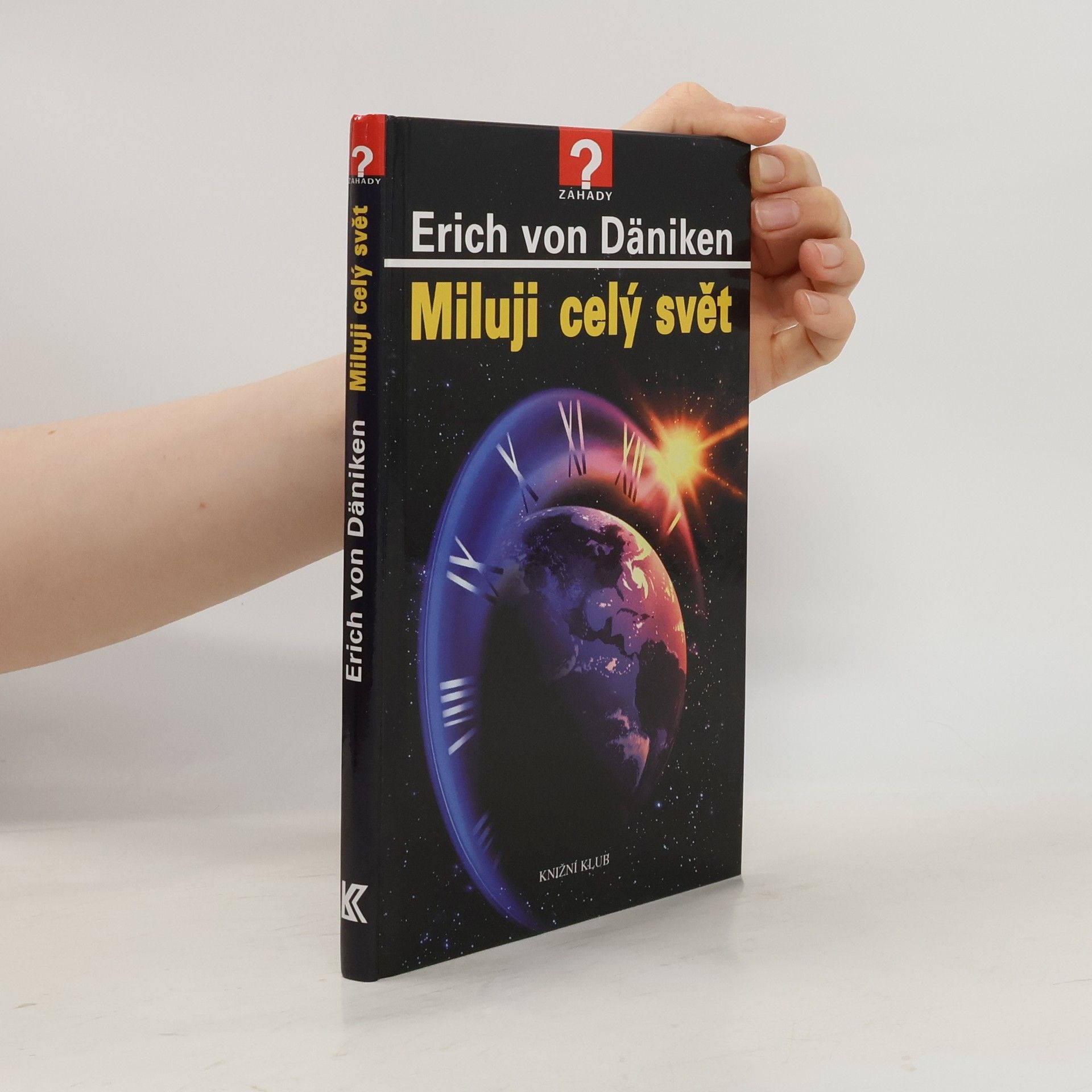 Erich von Däniken Miluji celý svět