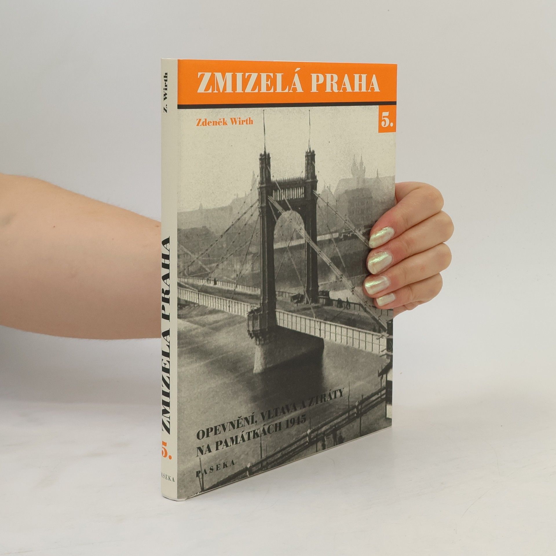 Zdeněk Wirth Opevnění, Vltava a ztráty na památkách 1945