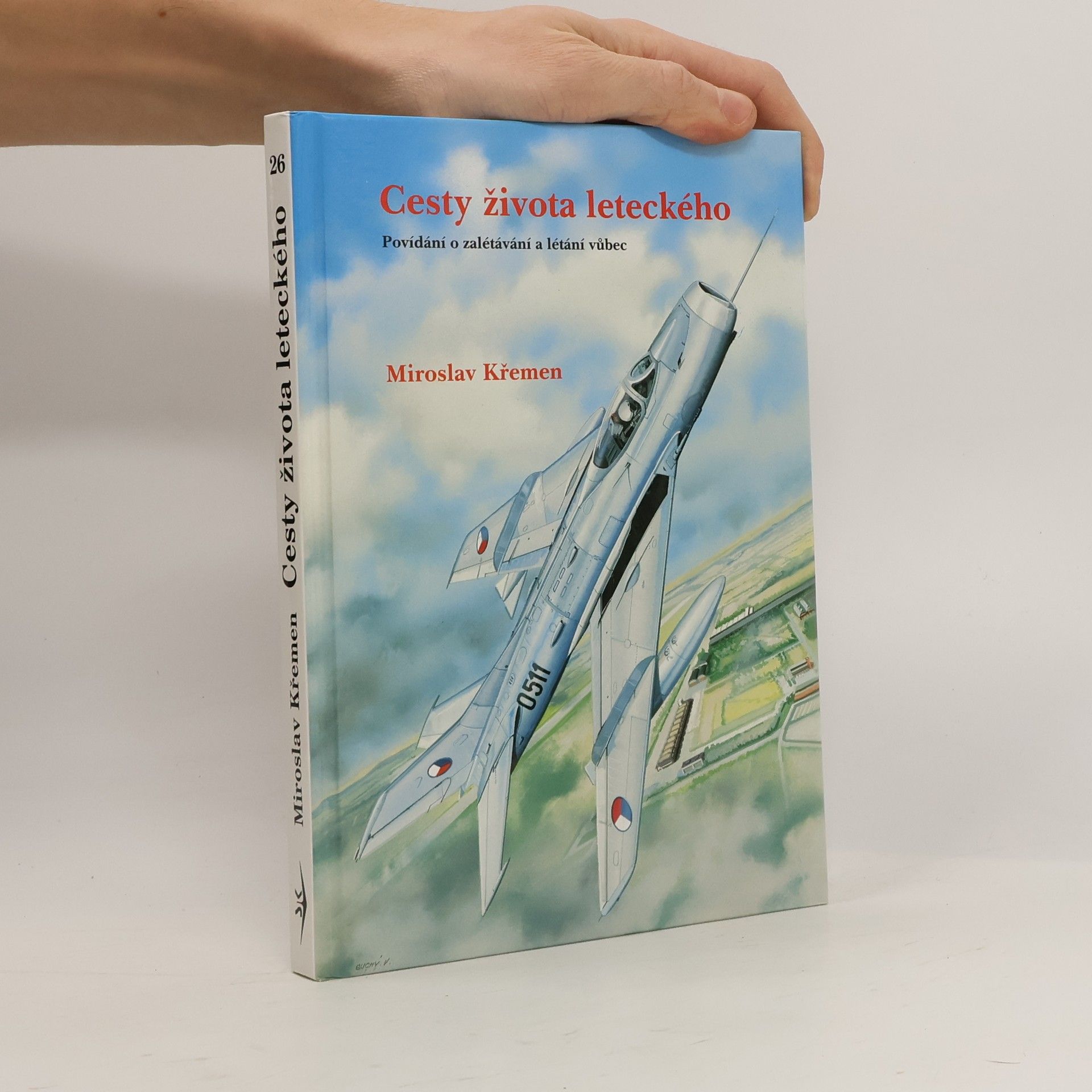 Miroslav Křemen Cesty života leteckého