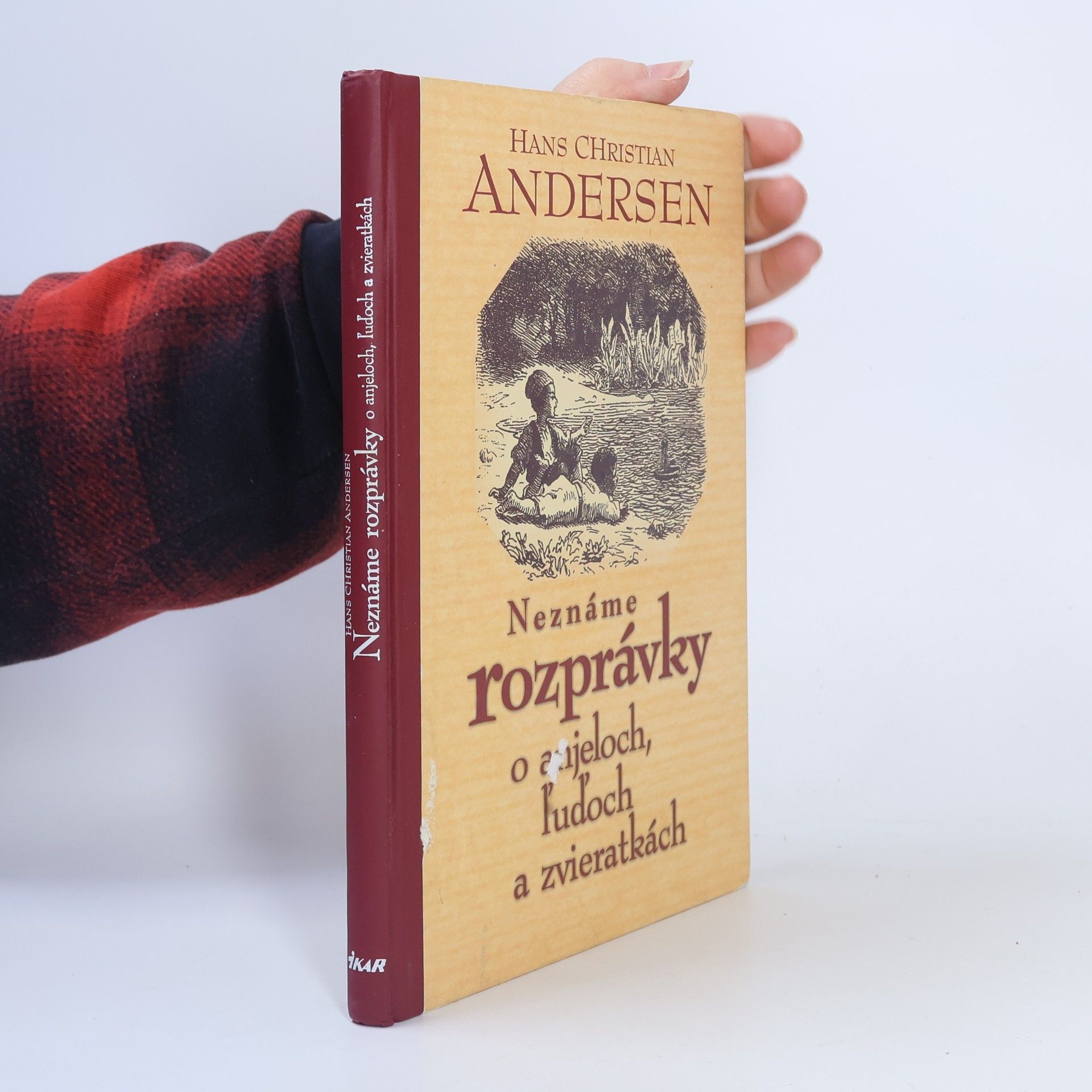 Hans-Christian Andersen Neznáme rozprávky o anjeloch, ľuďoch a zvieratkách